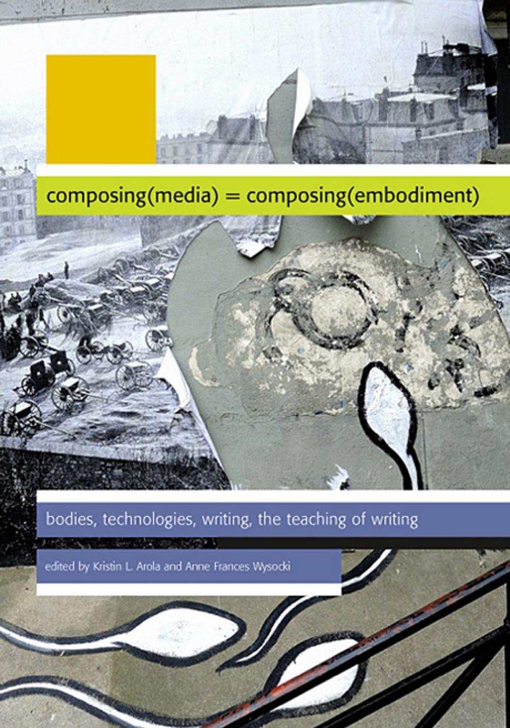 Big bigCover of Composing Media Composing Embodiment