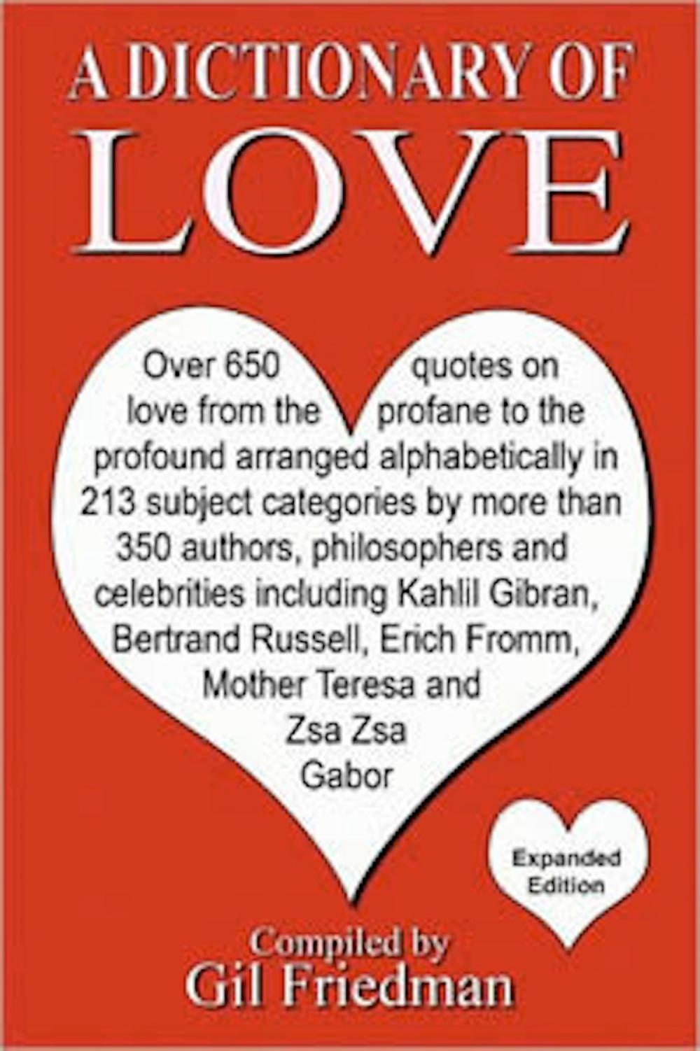 Big bigCover of A Dictionary of Love: Over 650 quotes on love from the profane to the profound arranged alphabetically