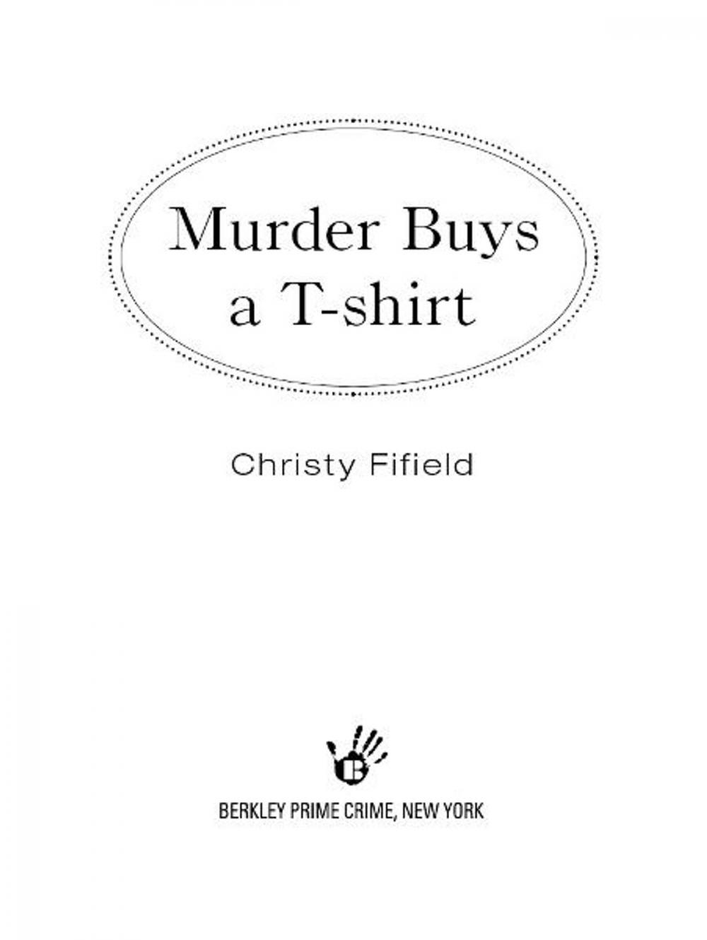 Big bigCover of Murder Buys a T-Shirt