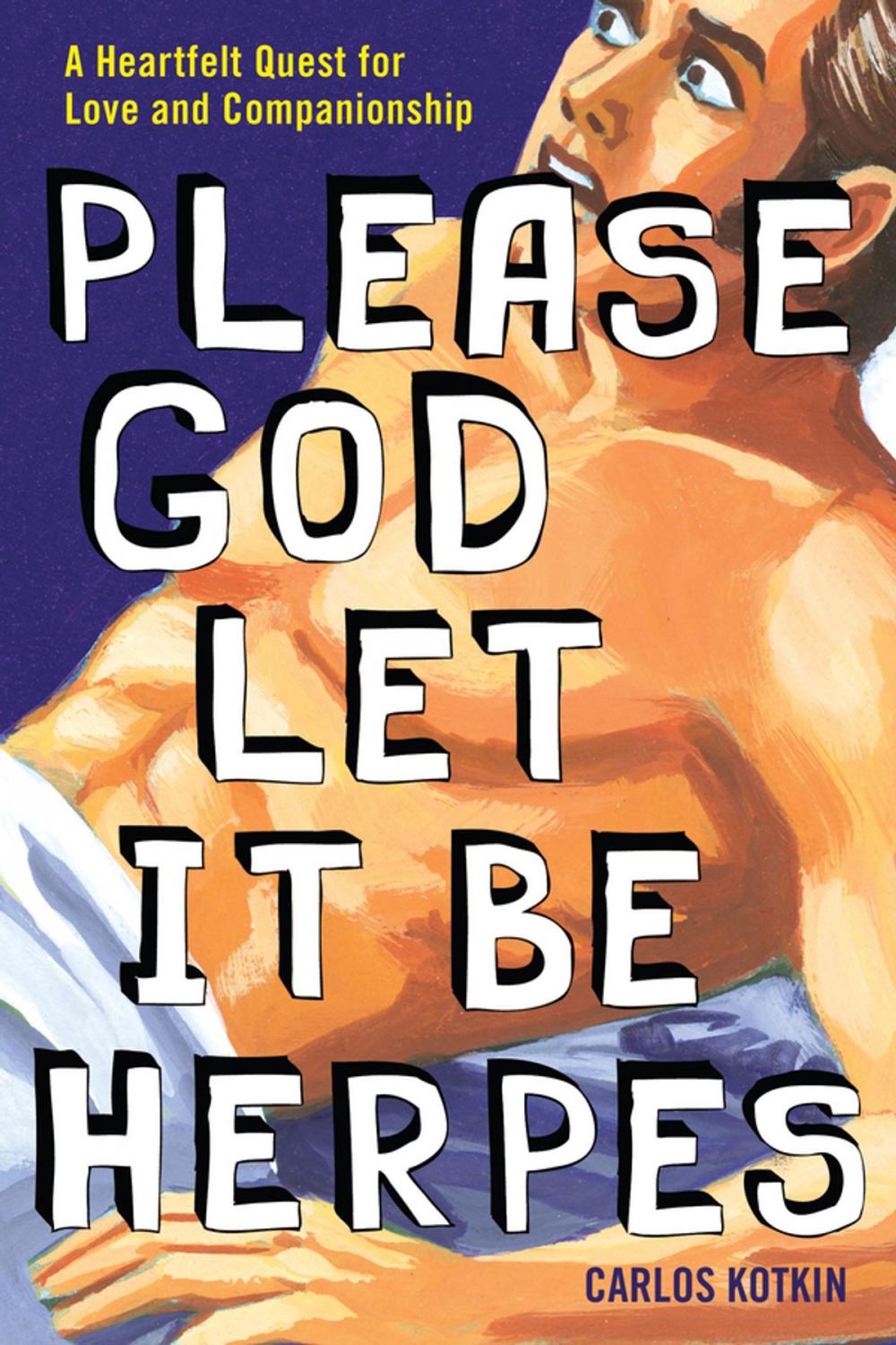 Big bigCover of Please God Let it Be Herpes