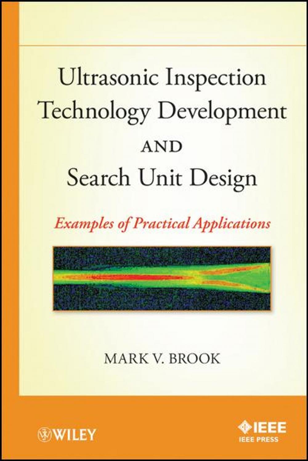 Big bigCover of Ultrasonic Inspection Technology Development and Search Unit Design