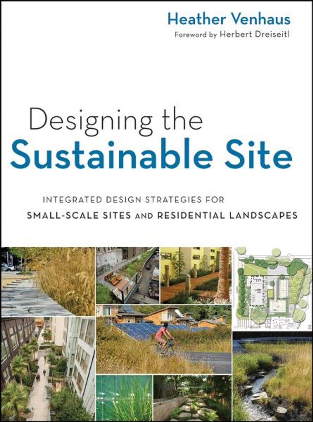 Big bigCover of Designing the Sustainable Site