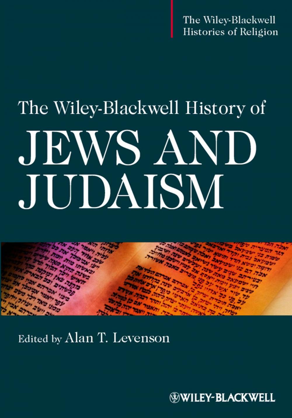 Big bigCover of The Wiley-Blackwell History of Jews and Judaism