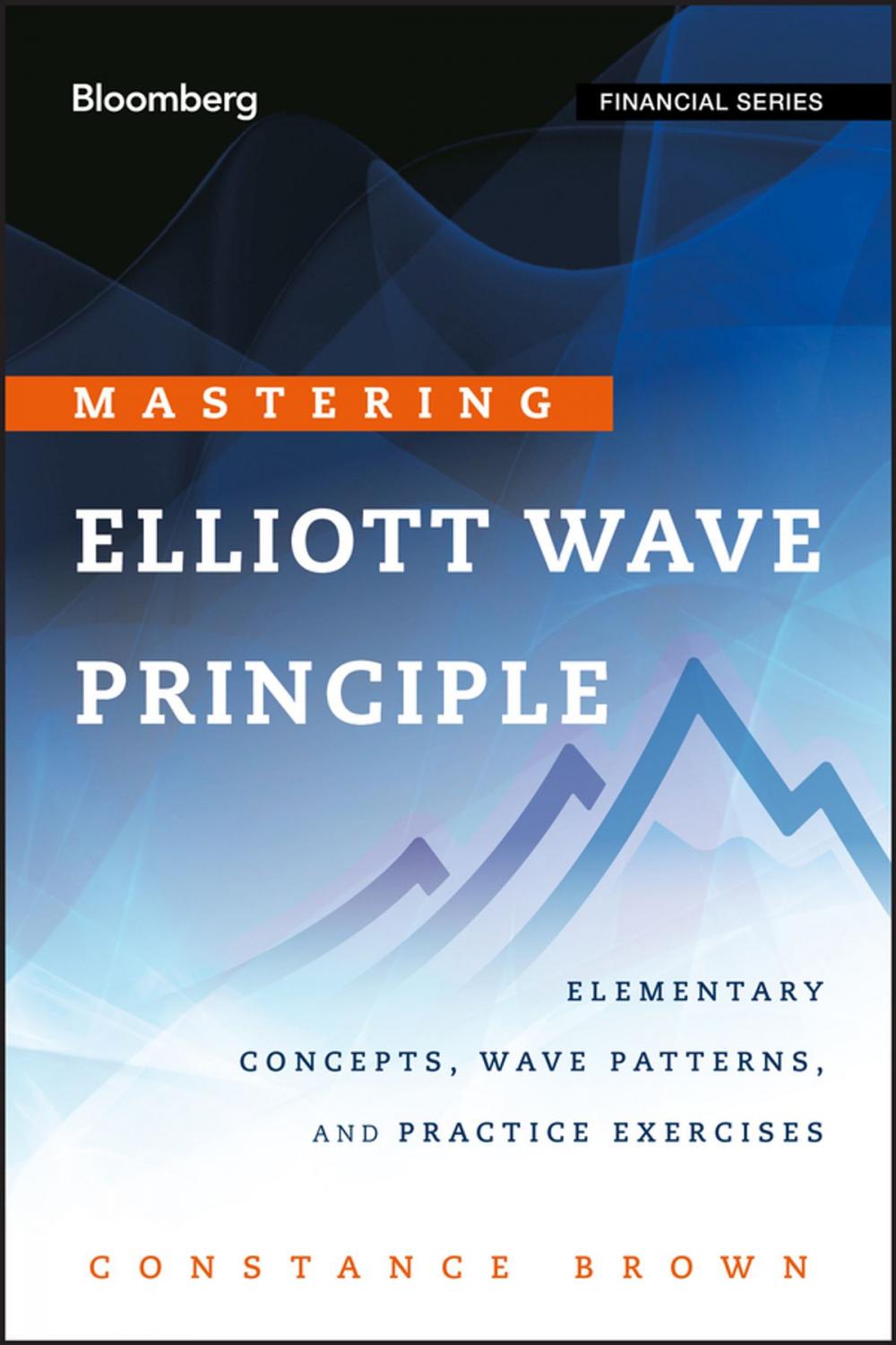 Big bigCover of Mastering Elliott Wave Principle