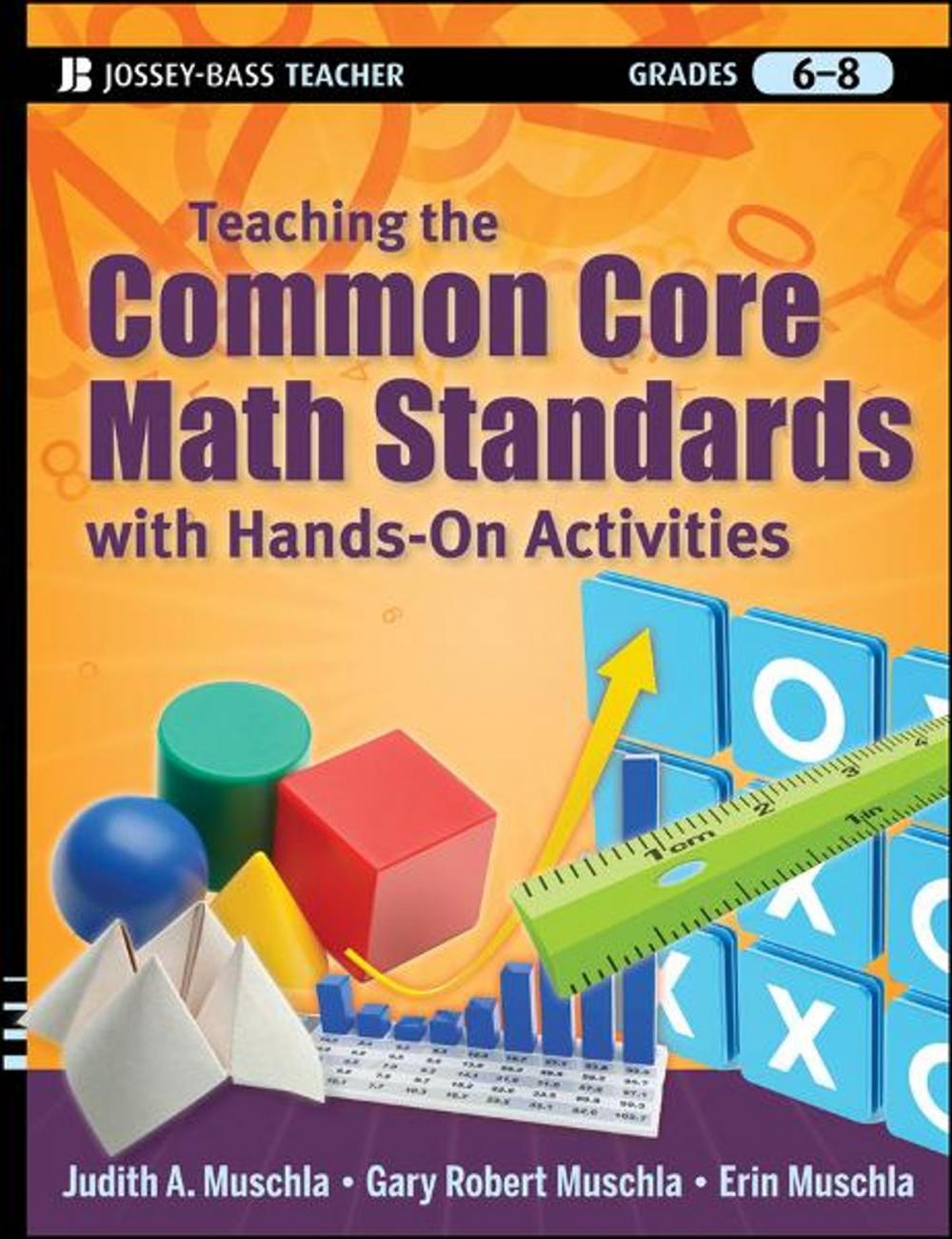 Big bigCover of Teaching the Common Core Math Standards with Hands-On Activities, Grades 6-8