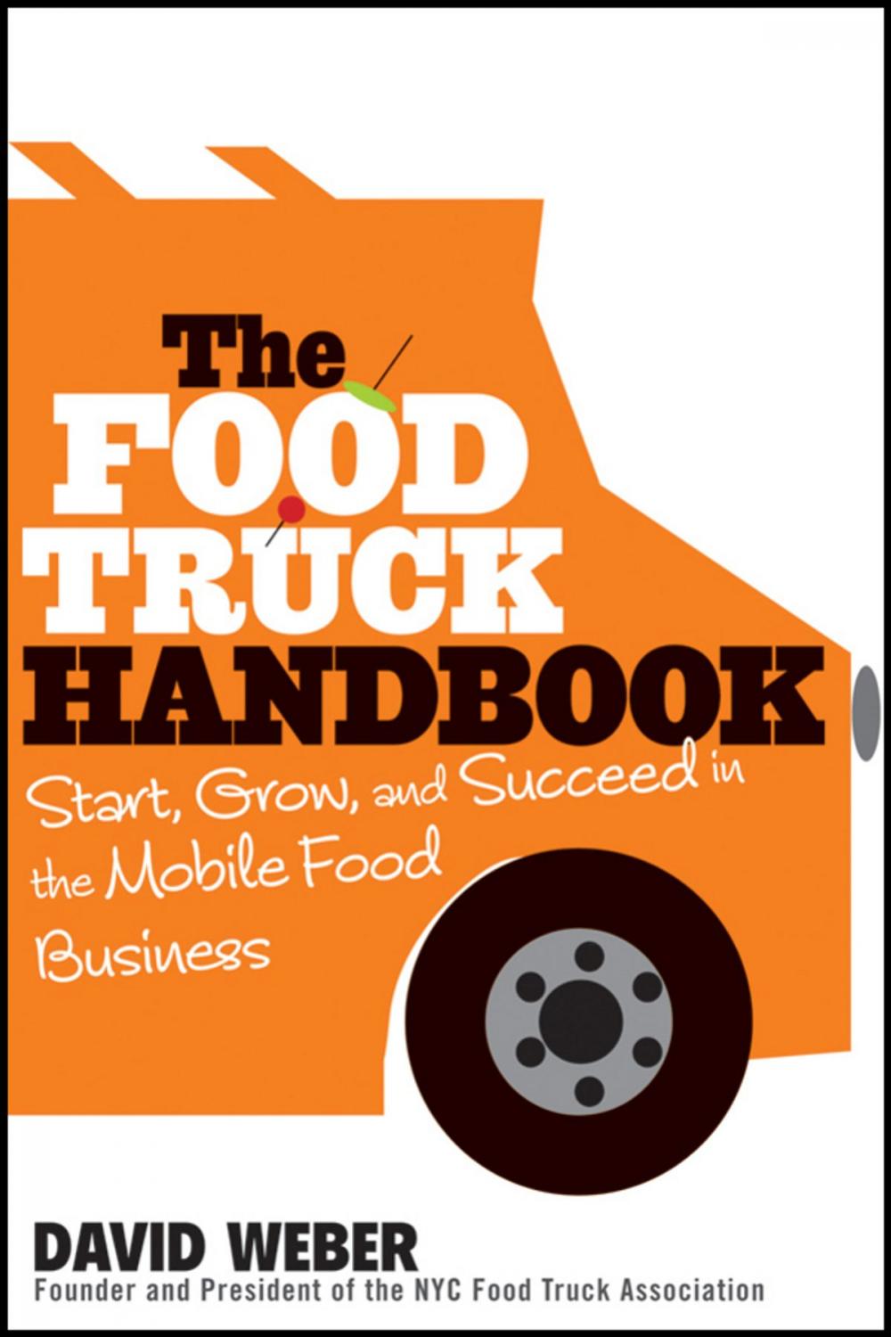 Big bigCover of The Food Truck Handbook