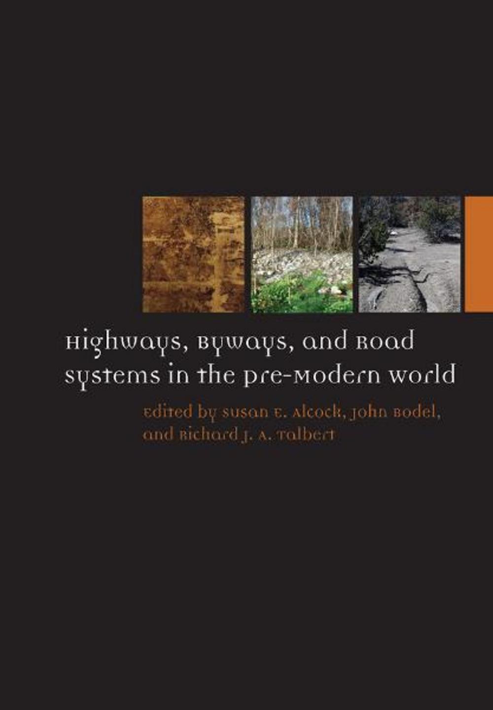 Big bigCover of Highways, Byways, and Road Systems in the Pre-Modern World