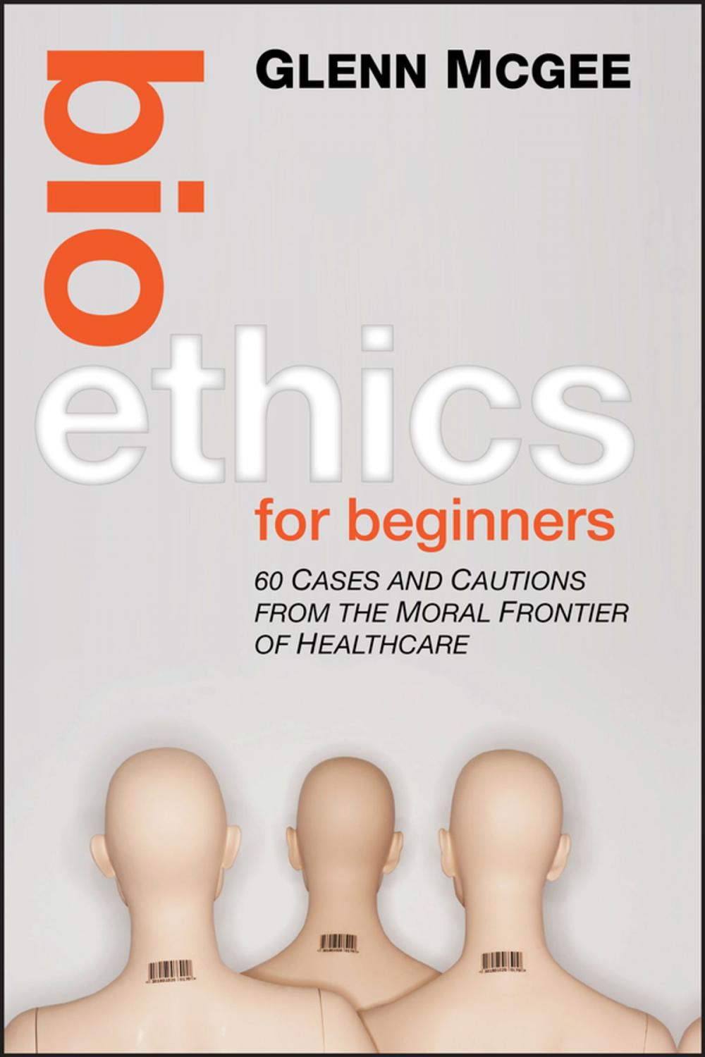 Big bigCover of Bioethics for Beginners