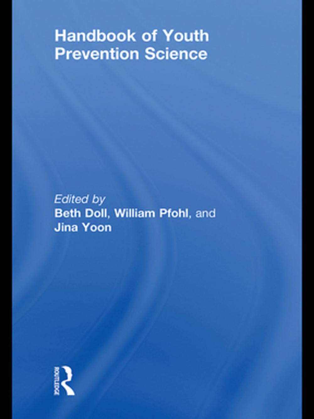 Big bigCover of Handbook of Youth Prevention Science