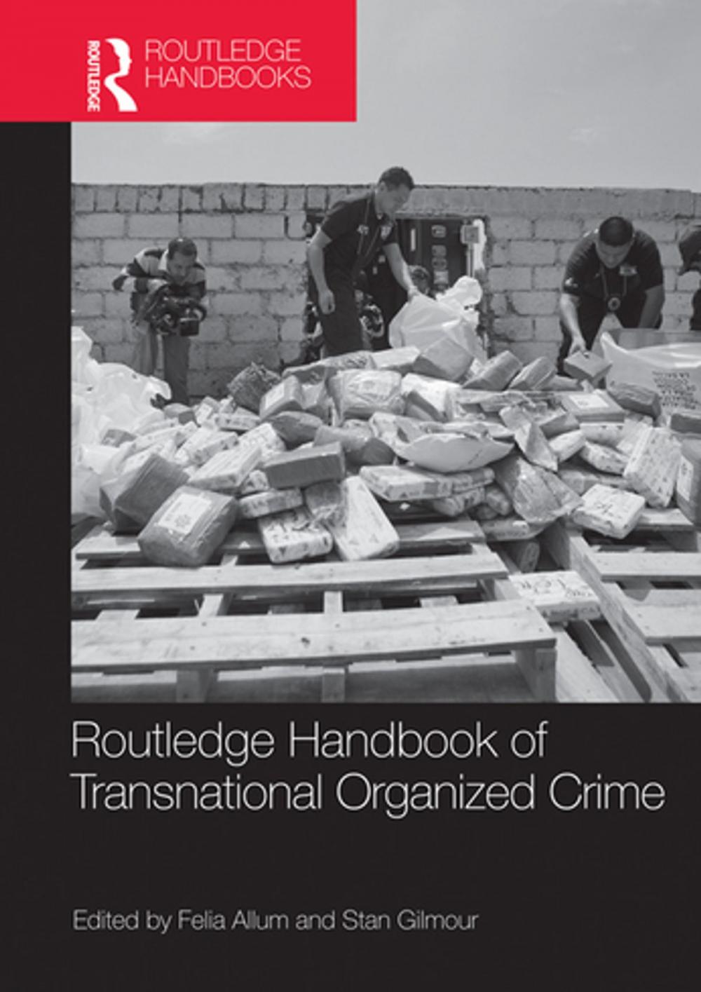 Big bigCover of Routledge Handbook of Transnational Organized Crime