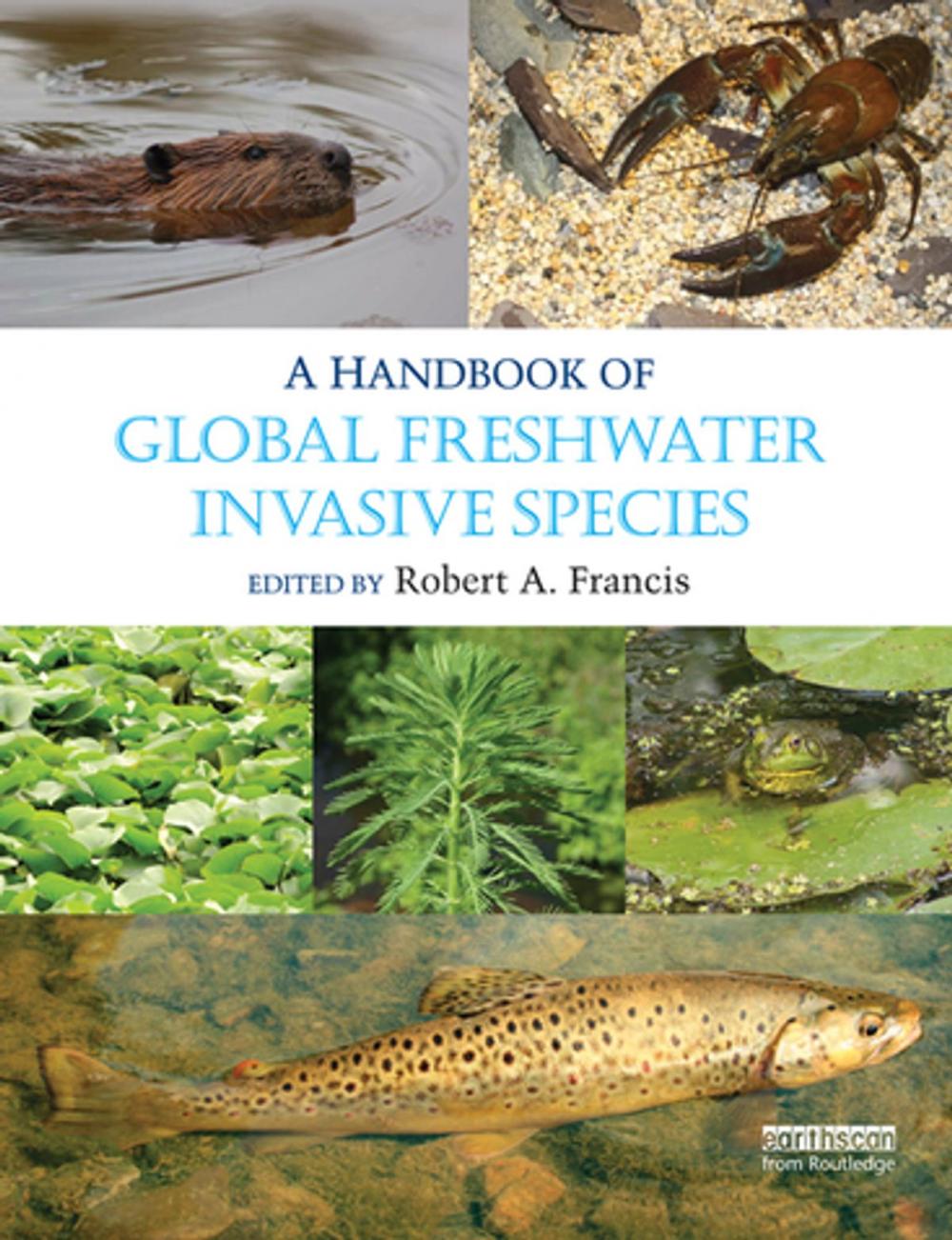 Big bigCover of A Handbook of Global Freshwater Invasive Species