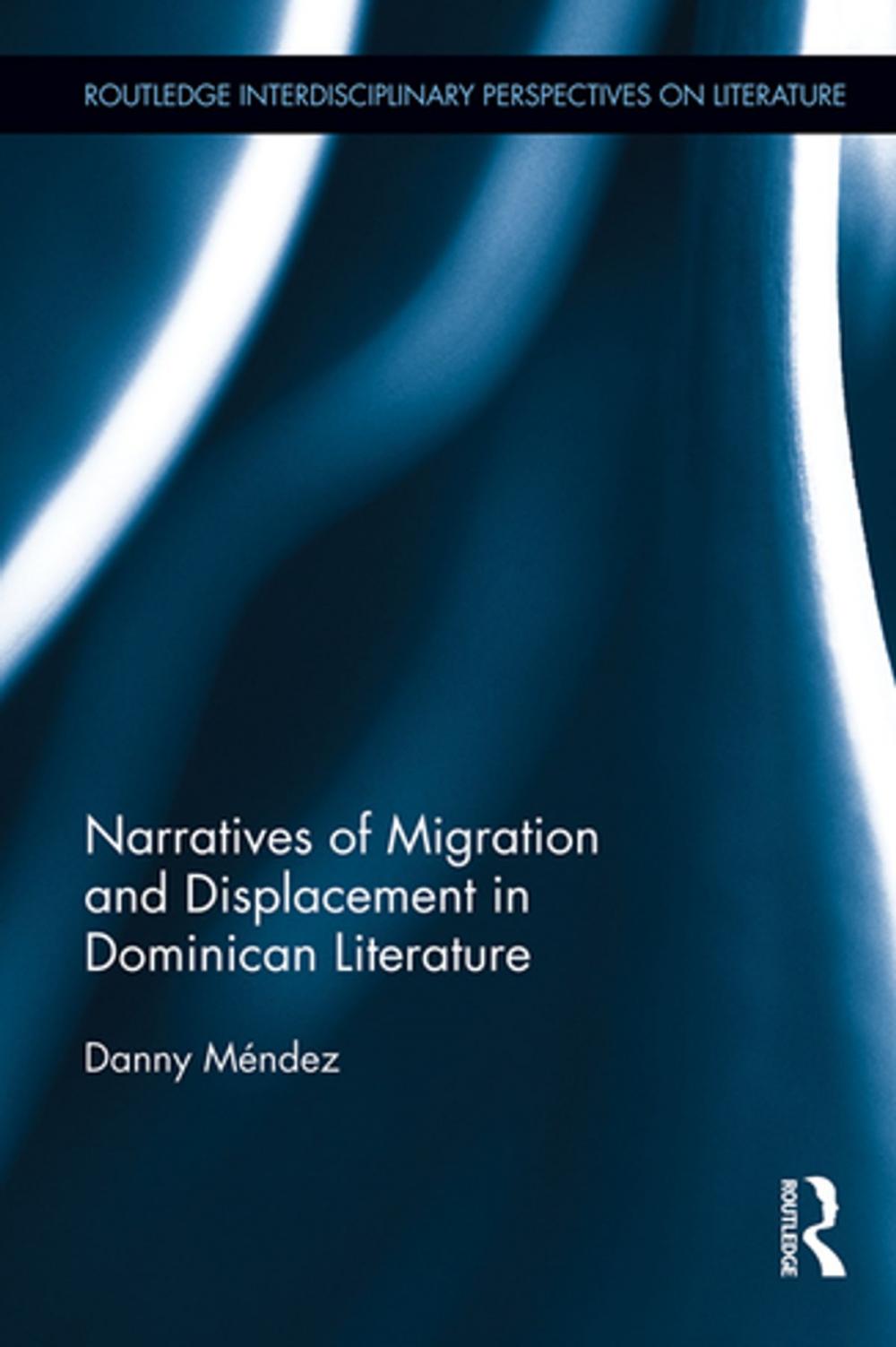 Big bigCover of Narratives of Migration and Displacement in Dominican Literature