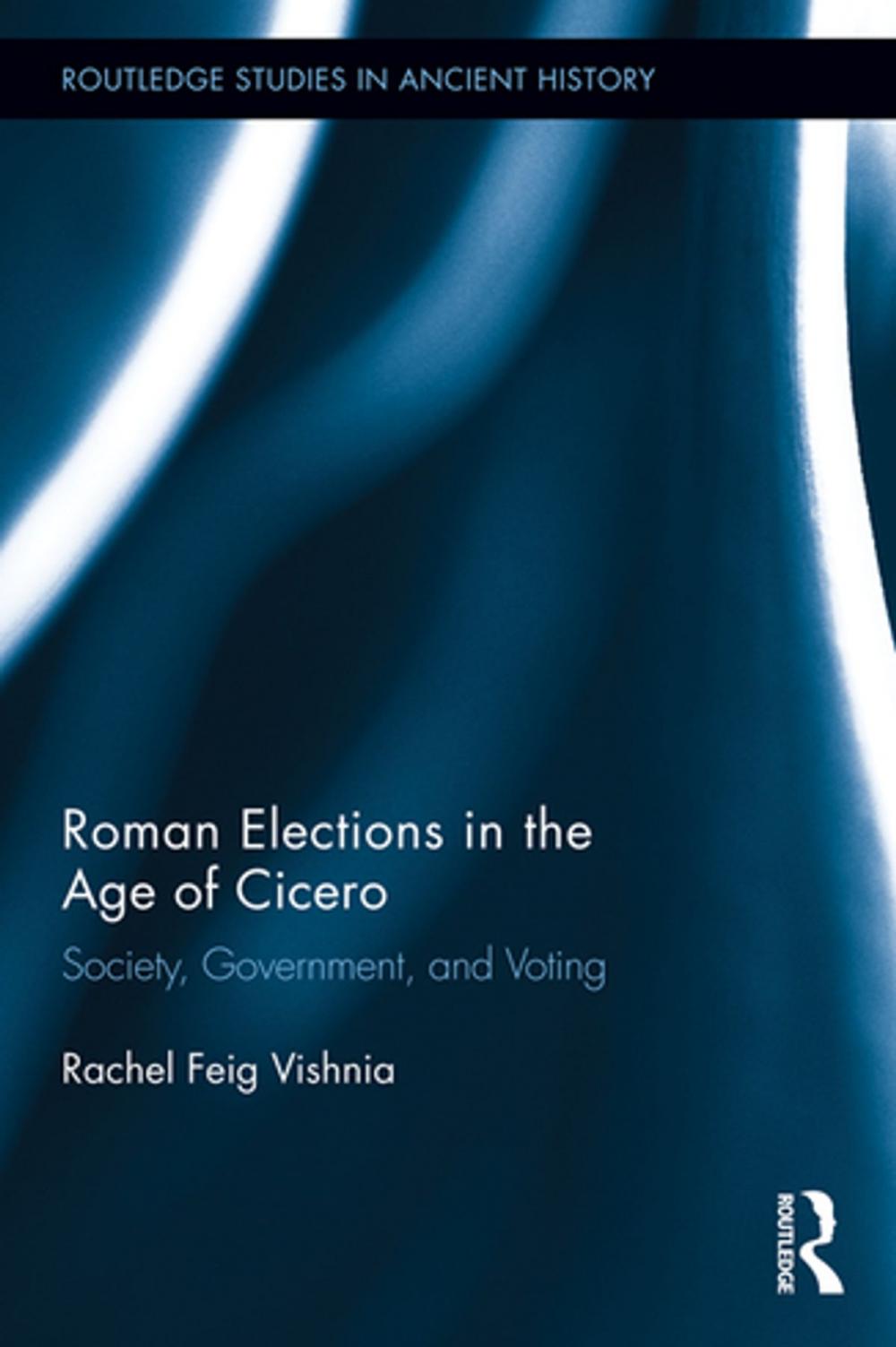 Big bigCover of Roman Elections in the Age of Cicero