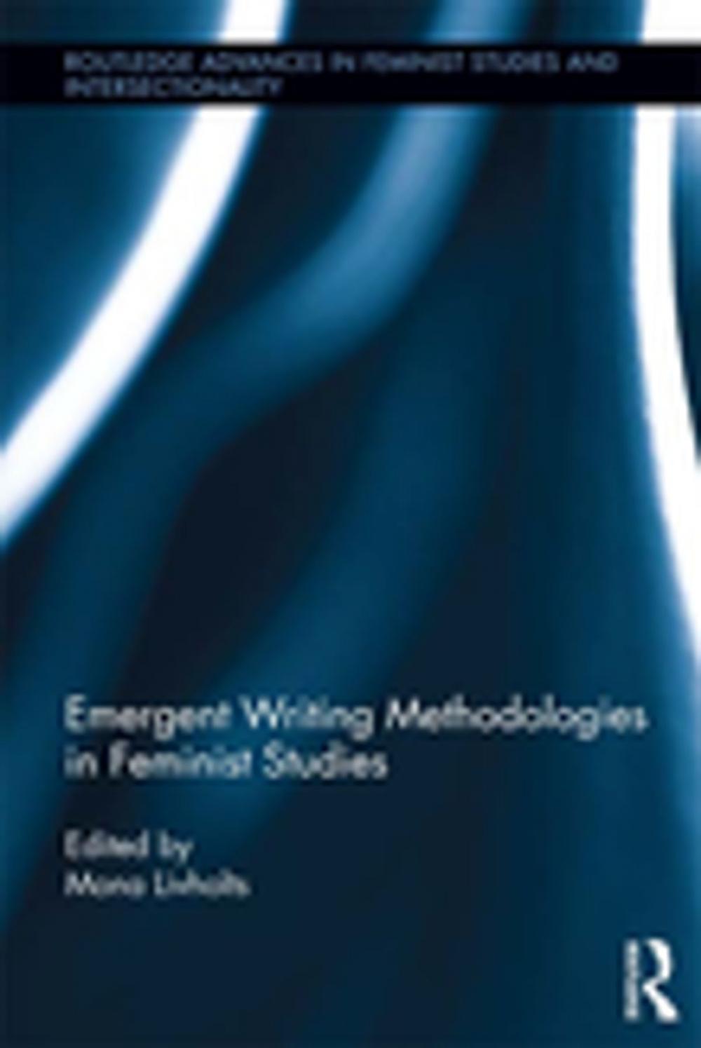 Big bigCover of Emergent Writing Methodologies in Feminist Studies