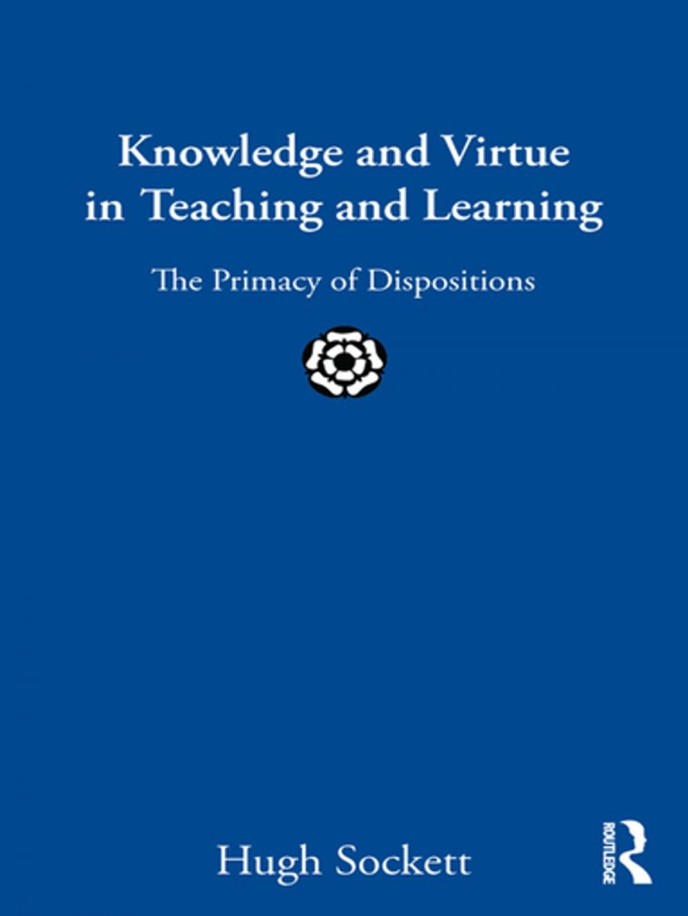 Big bigCover of Knowledge and Virtue in Teaching and Learning