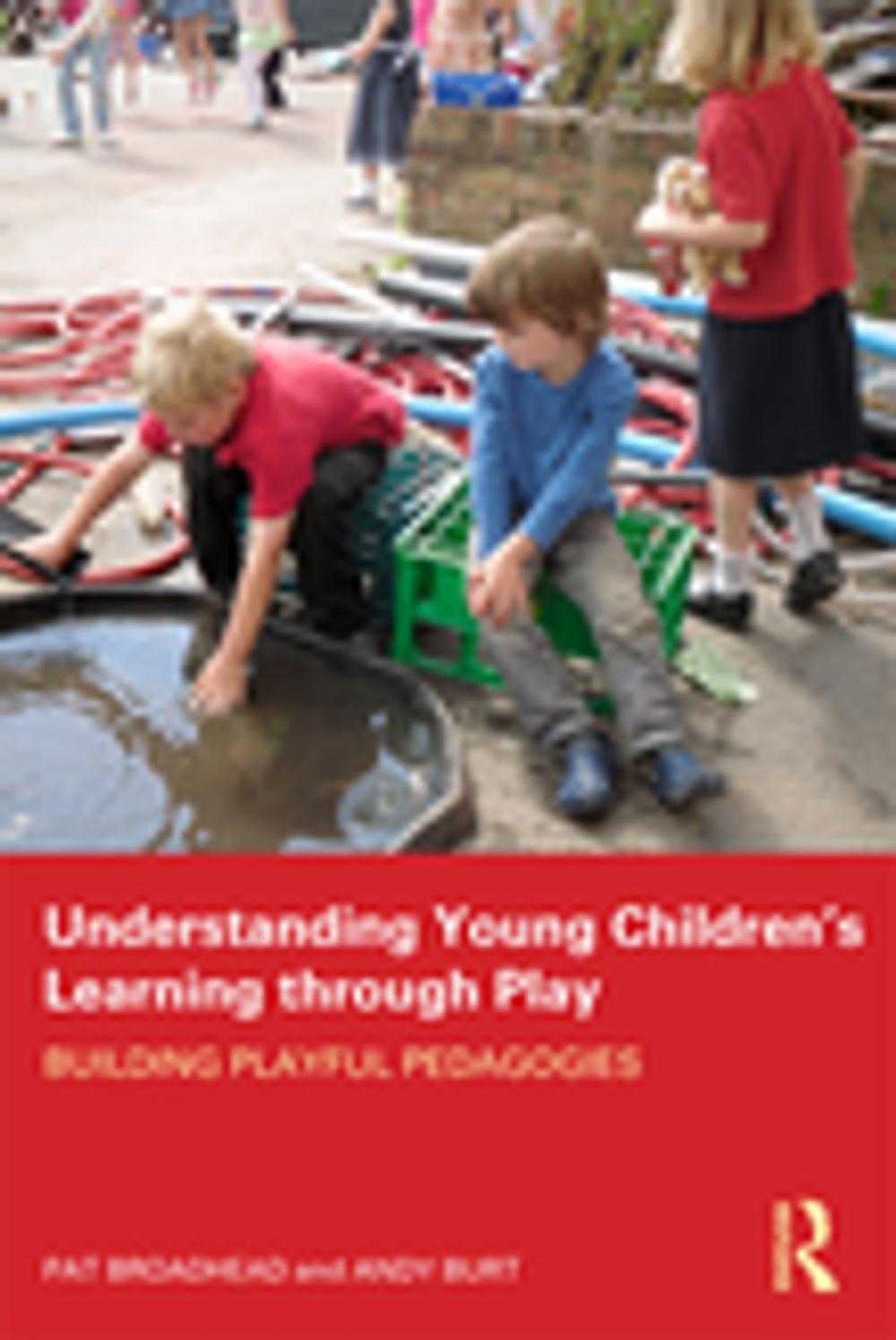 Big bigCover of Understanding Young Children's Learning through Play