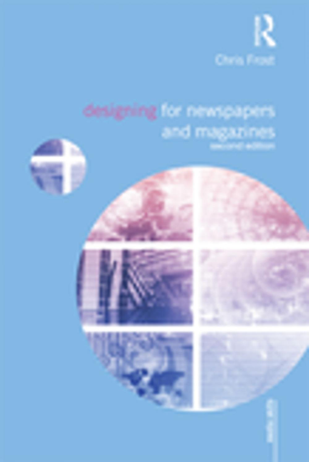 Big bigCover of Designing for Newspapers and Magazines