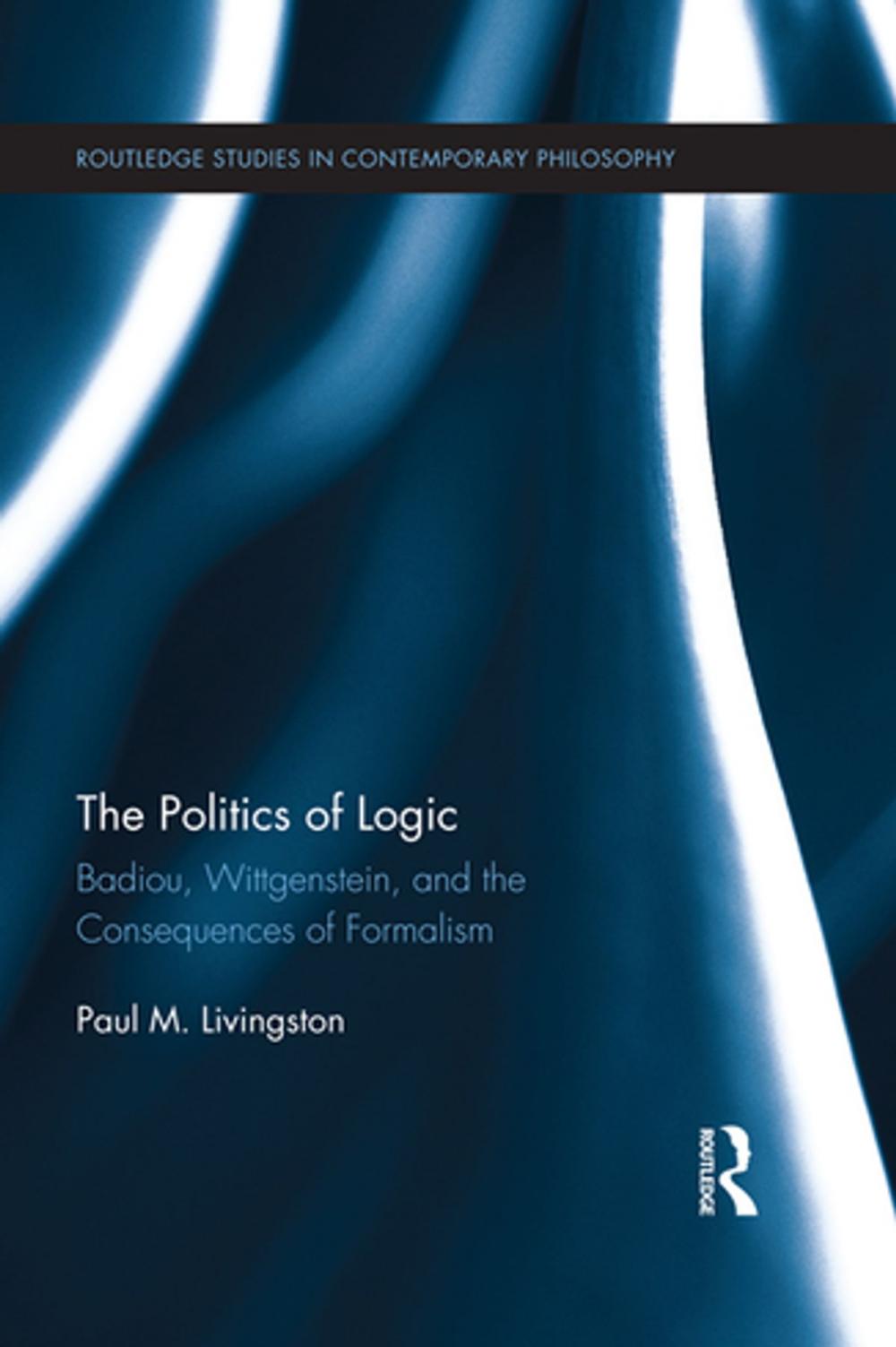 Big bigCover of The Politics of Logic