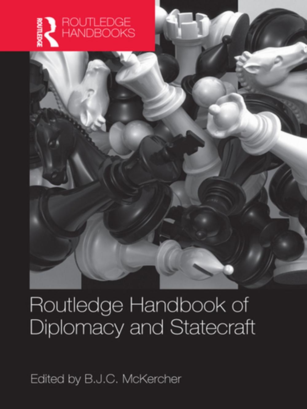 Big bigCover of Routledge Handbook of Diplomacy and Statecraft