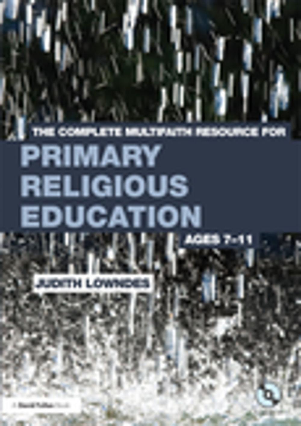 Big bigCover of The Complete Multifaith Resource for Primary Religious Education