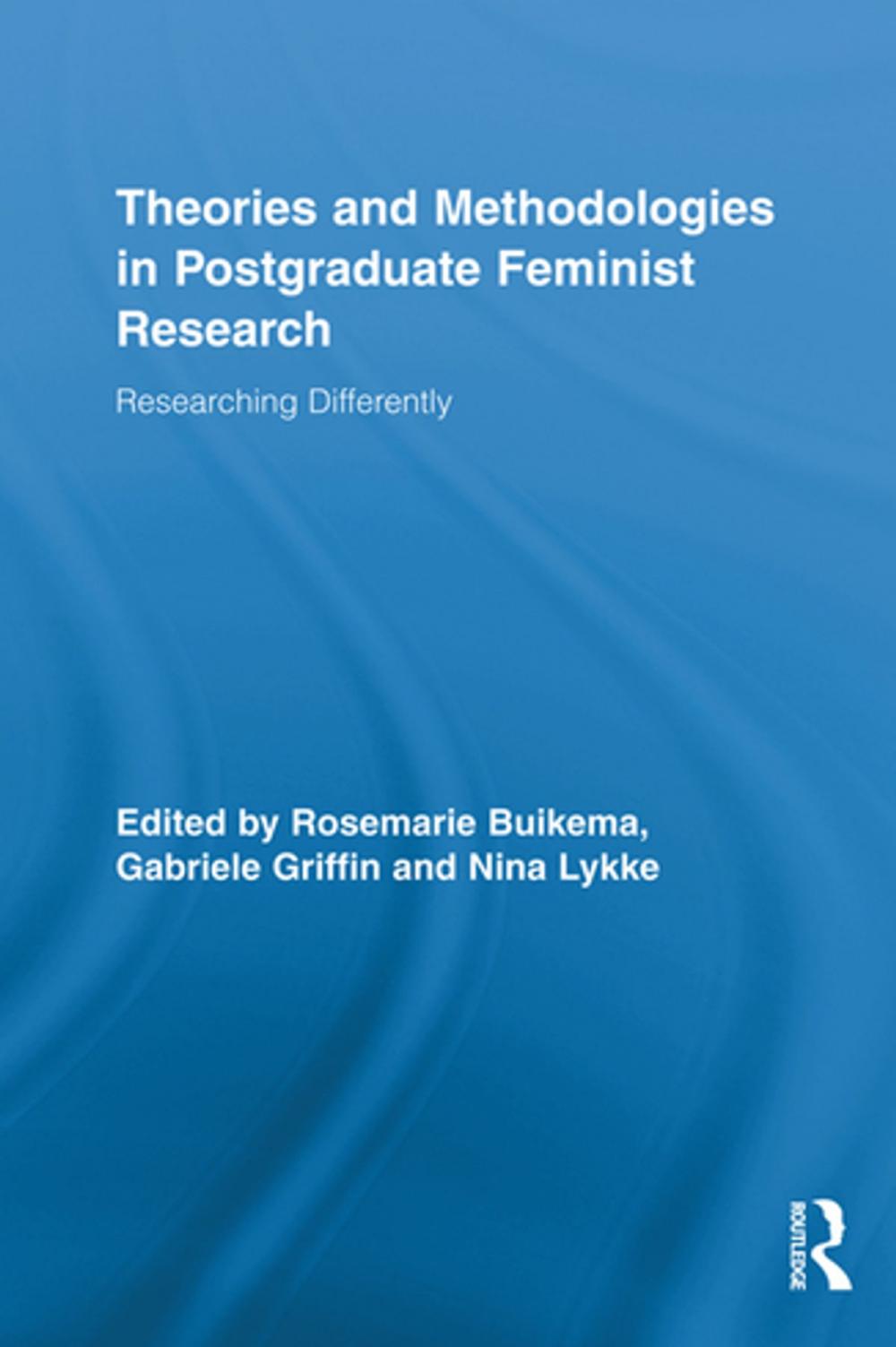 Big bigCover of Theories and Methodologies in Postgraduate Feminist Research