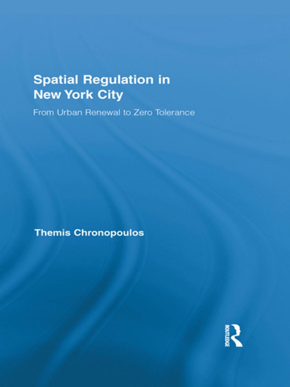 Big bigCover of Spatial Regulation in New York City