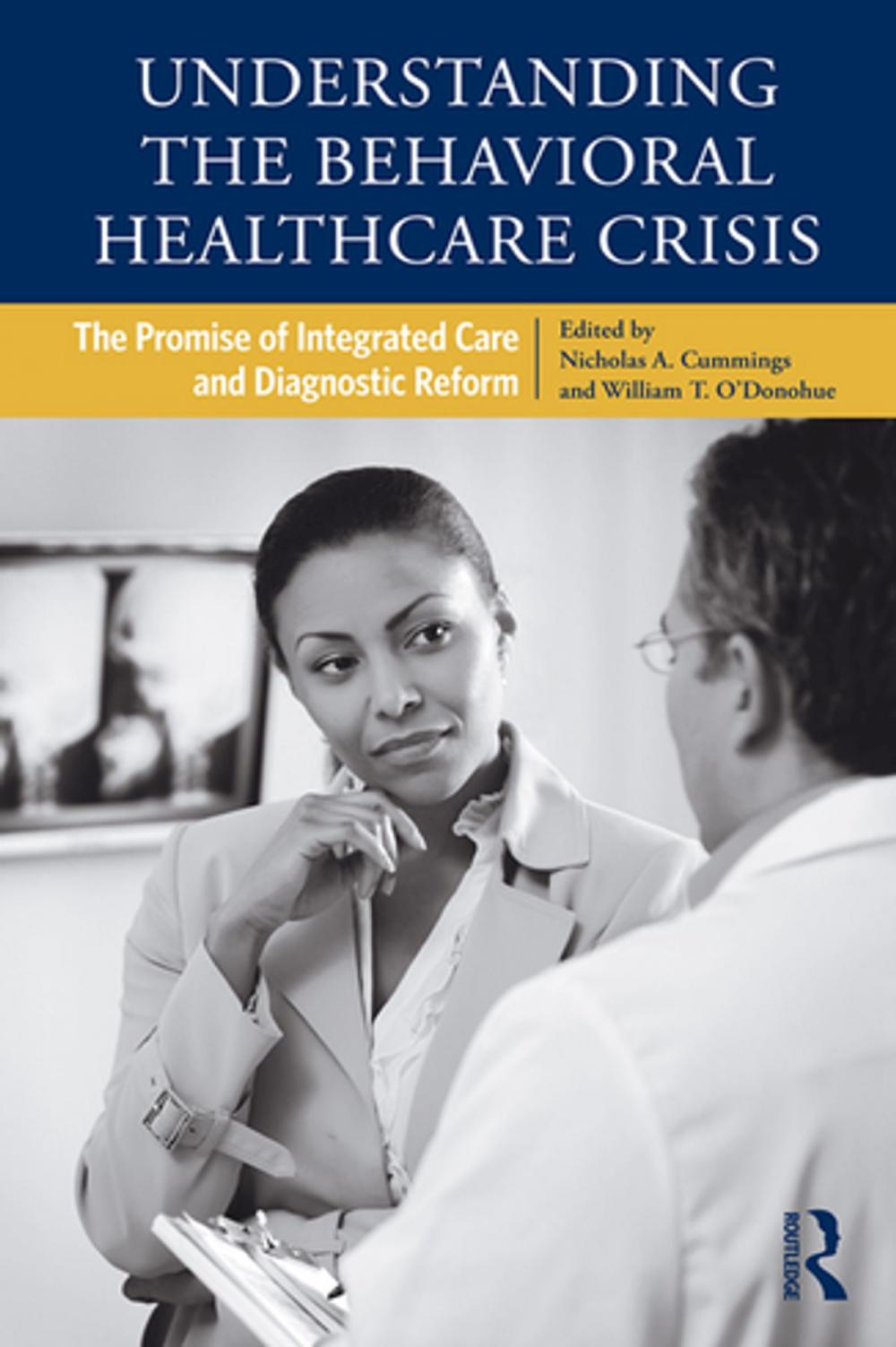 Big bigCover of Understanding the Behavioral Healthcare Crisis