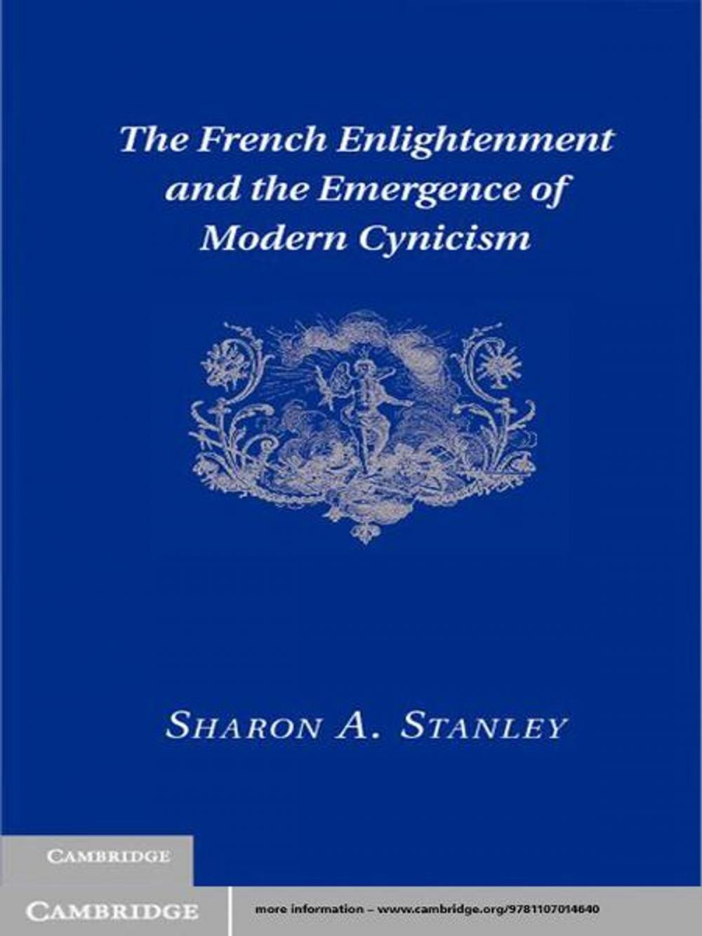 Big bigCover of The French Enlightenment and the Emergence of Modern Cynicism
