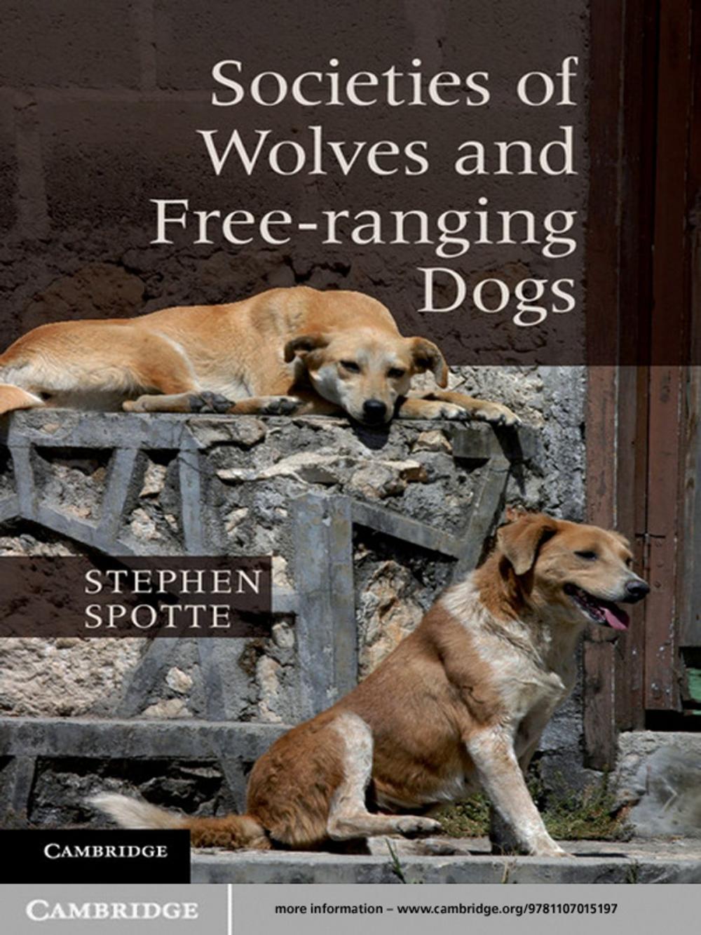 Big bigCover of Societies of Wolves and Free-ranging Dogs