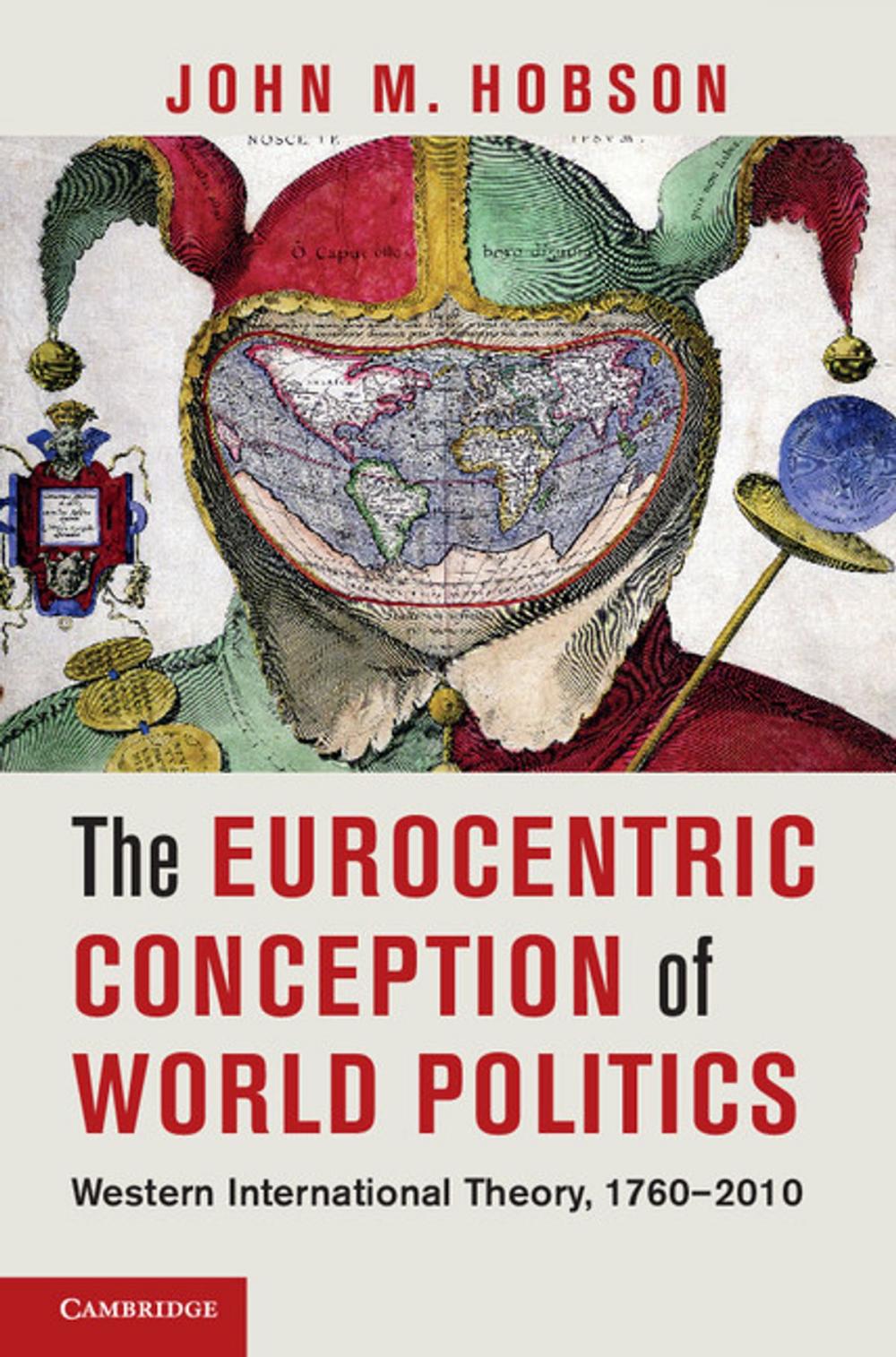 Big bigCover of The Eurocentric Conception of World Politics