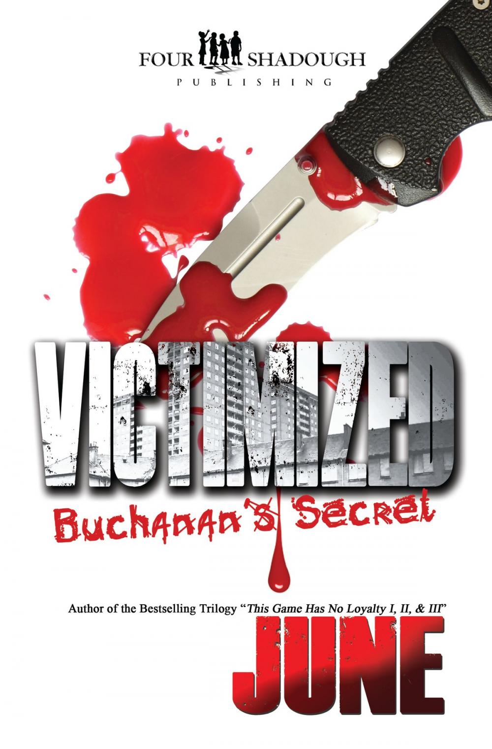 Big bigCover of Victimized: Buchanan's Secret