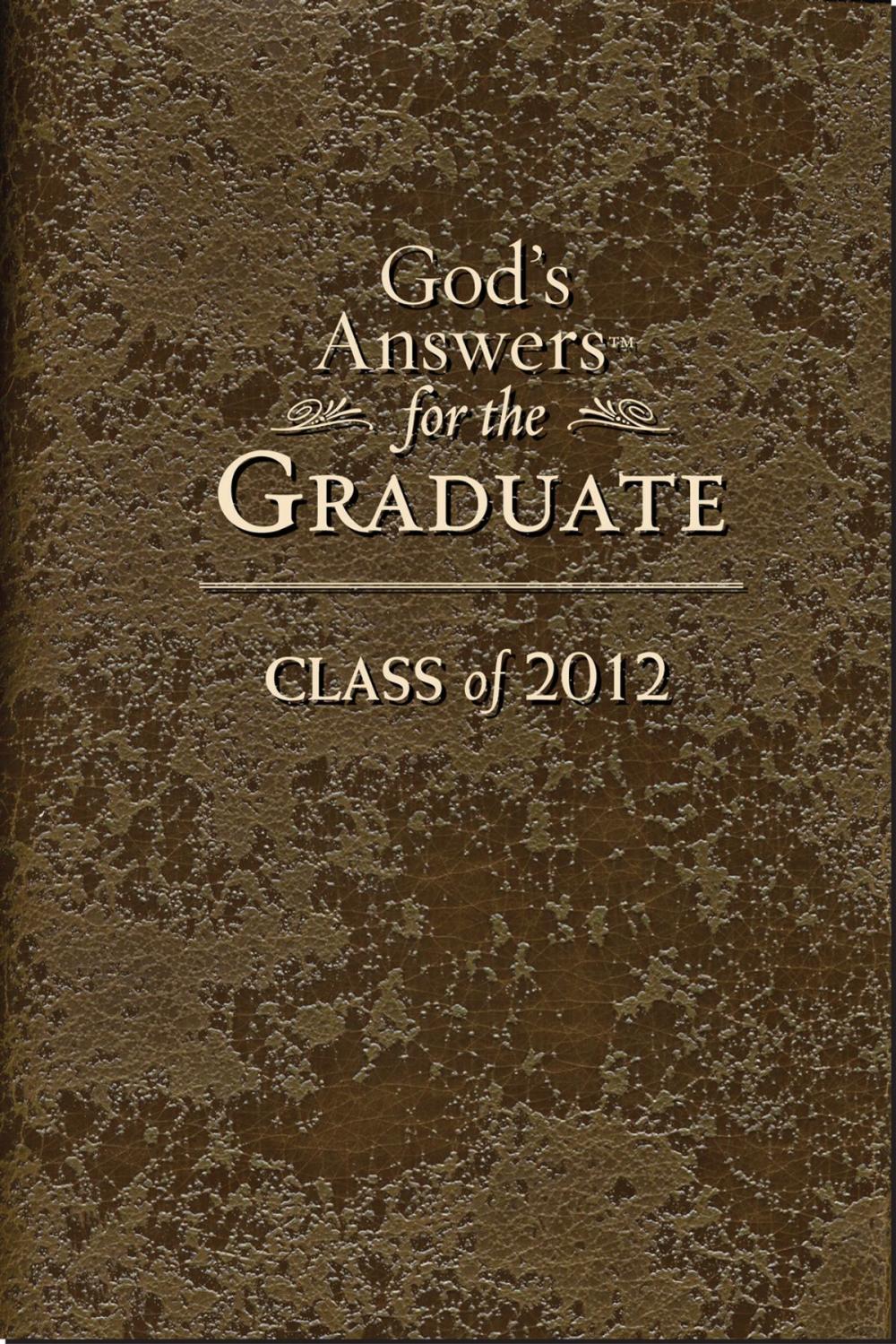 Big bigCover of God's Answers for the Graduate: Class of 2012