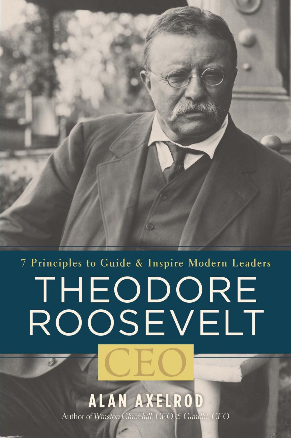 Big bigCover of Theodore Roosevelt, CEO