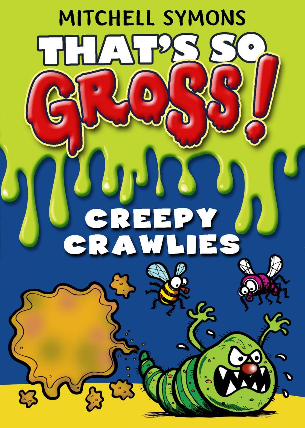 Big bigCover of That's So Gross!: Creepy Crawlies
