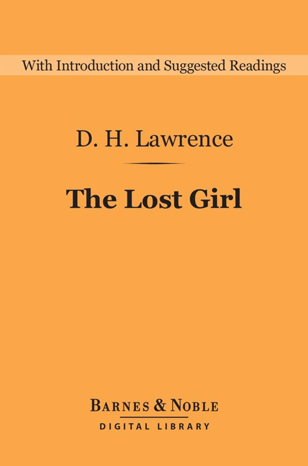 Big bigCover of The Lost Girl (Barnes & Noble Digital Library)