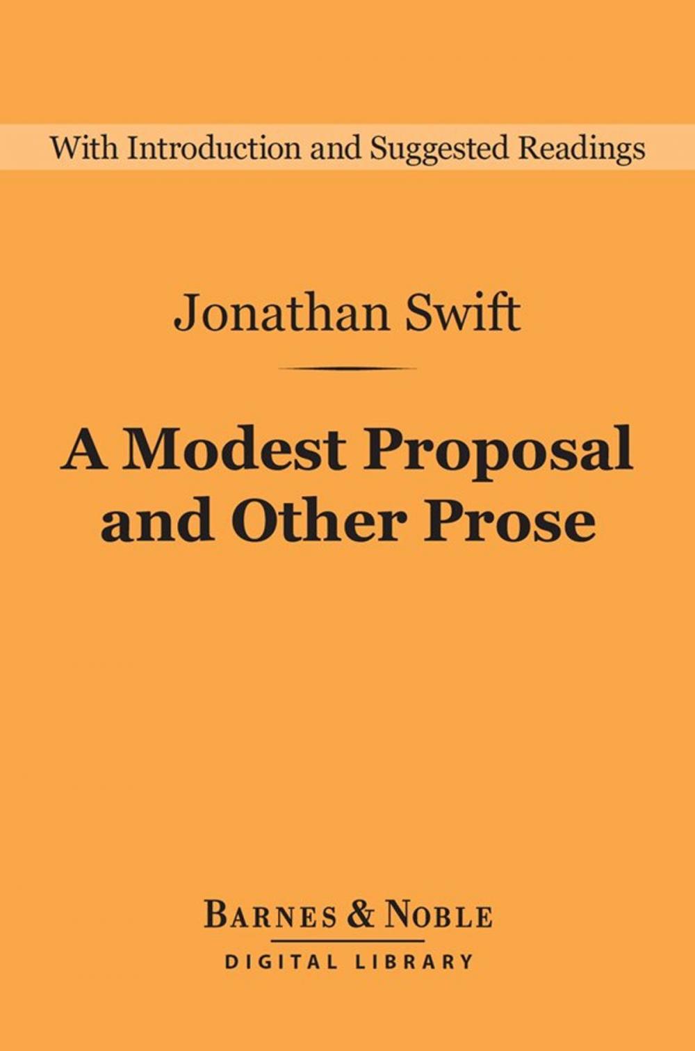 Big bigCover of A Modest Proposal and Other Prose (Barnes & Noble Digital Library)