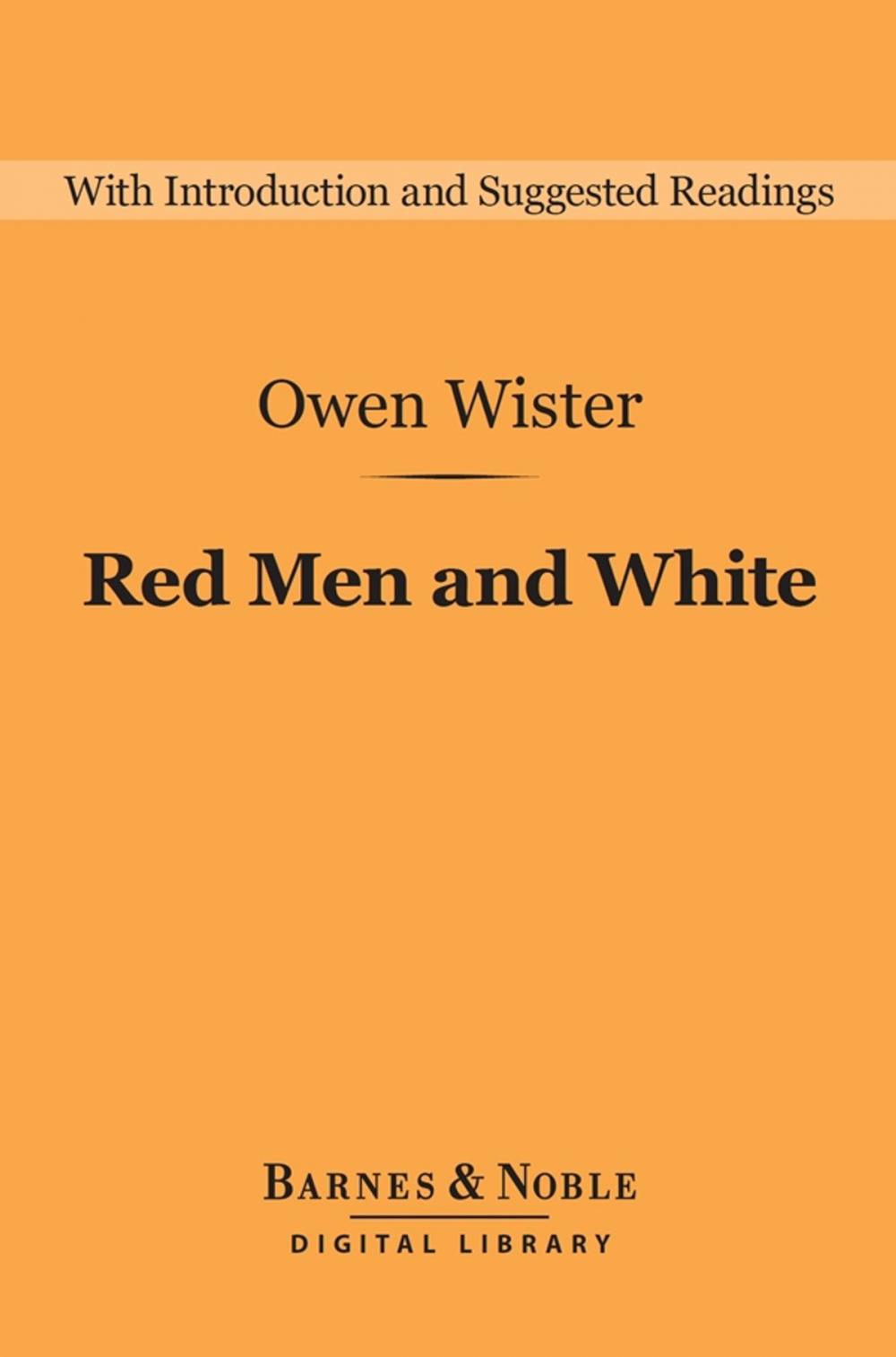 Big bigCover of Red Men and White (Barnes & Noble Digital Library)