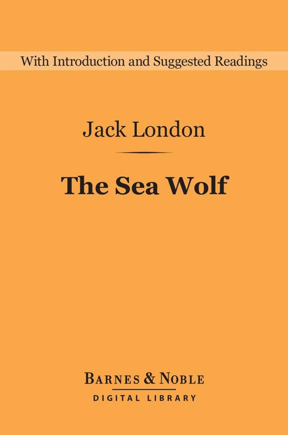 Big bigCover of The Sea Wolf (Barnes & Noble Digital Library)