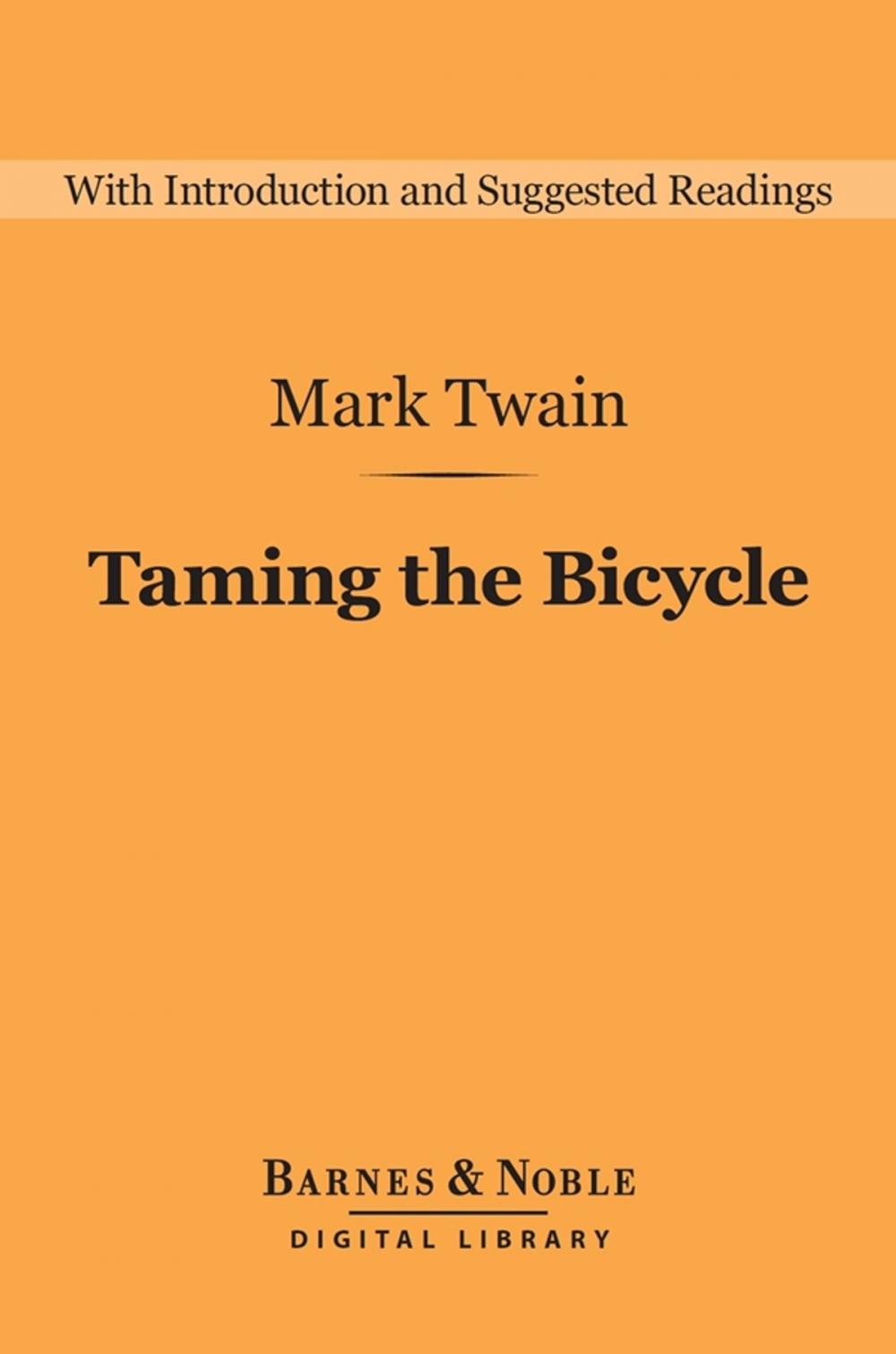 Big bigCover of Taming the Bicycle (Barnes & Noble Digital Library)