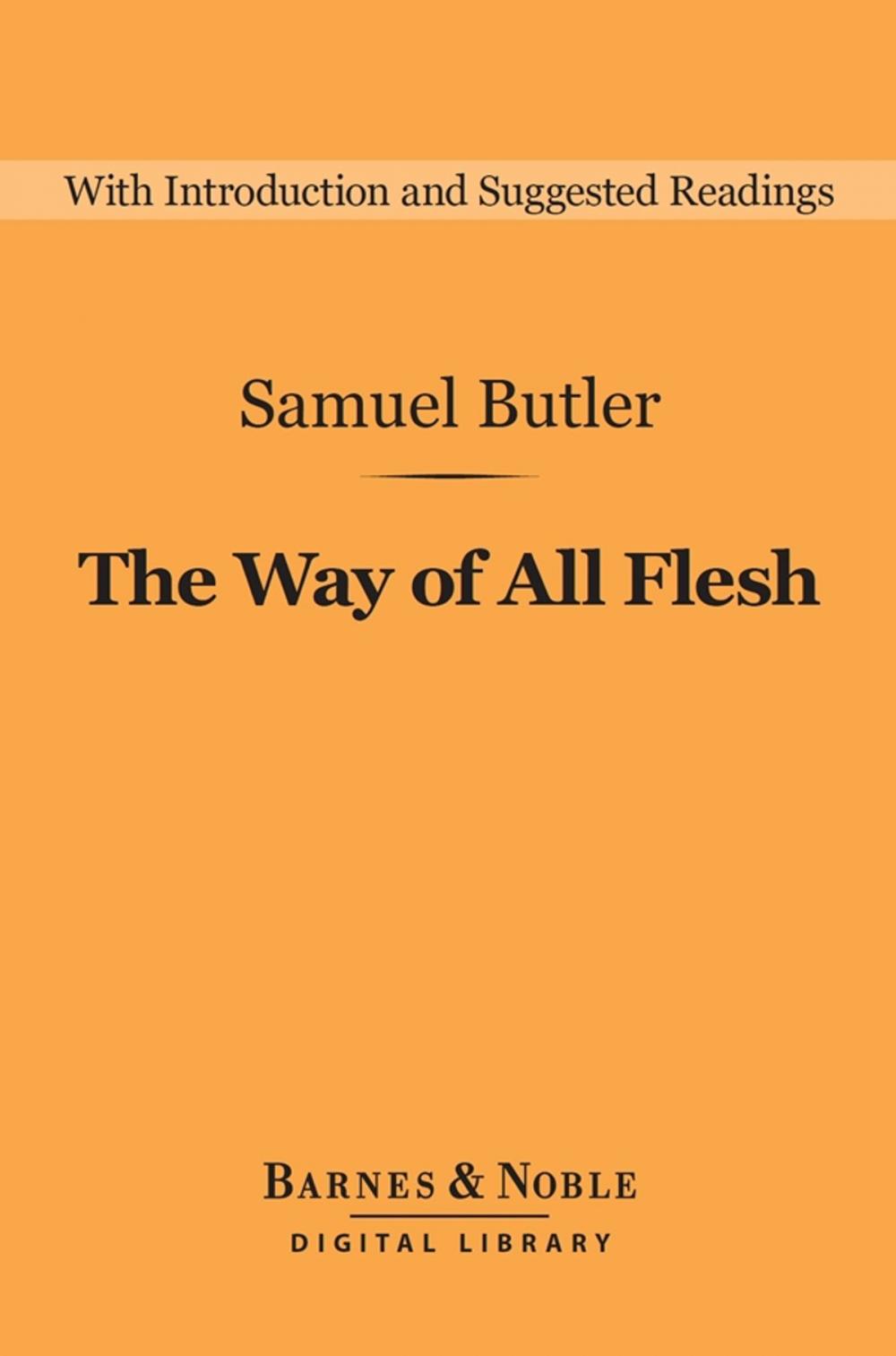 Big bigCover of The Way of All Flesh (Barnes & Noble Digital Library)