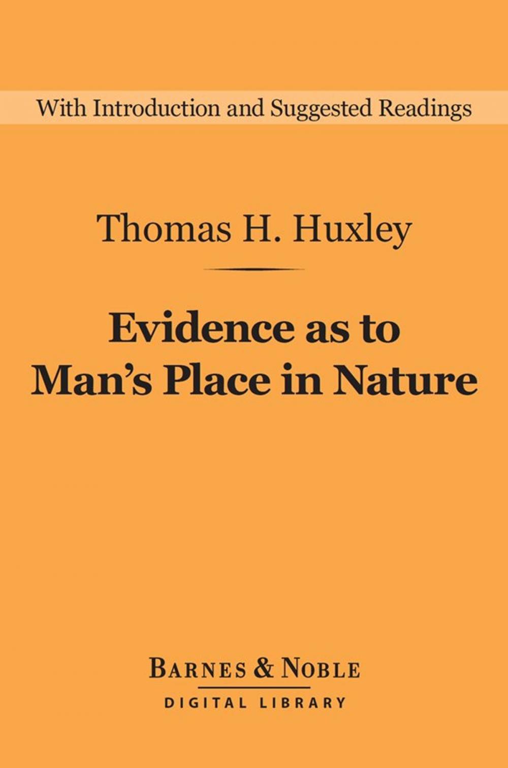 Big bigCover of Evidence as to Man's Place in Nature (Barnes & Noble Digital Library)