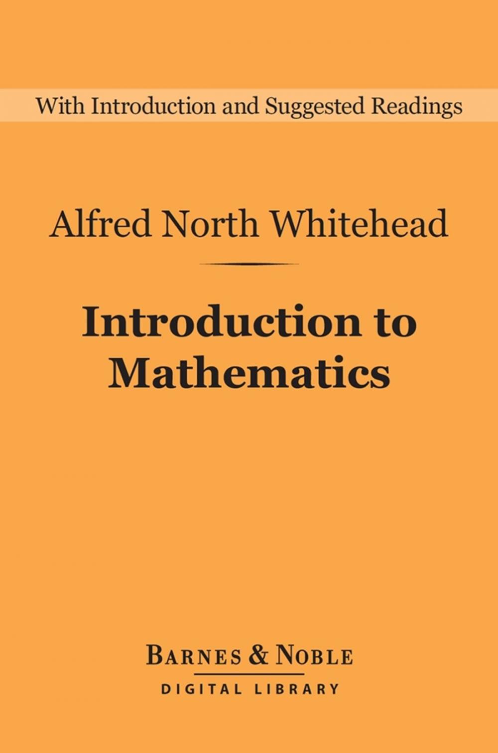 Big bigCover of Introduction to Mathematics (Barnes & Noble Digital Library)