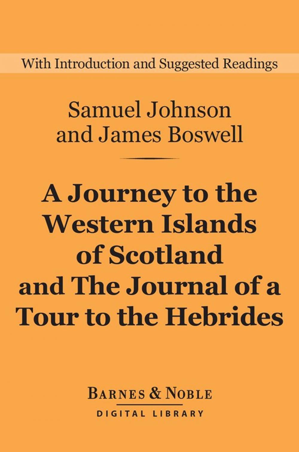 Big bigCover of A Journey to the Western Islands of Scotland and The Journal of a Tour to the Hebrides (Barnes & Noble Digital Library)