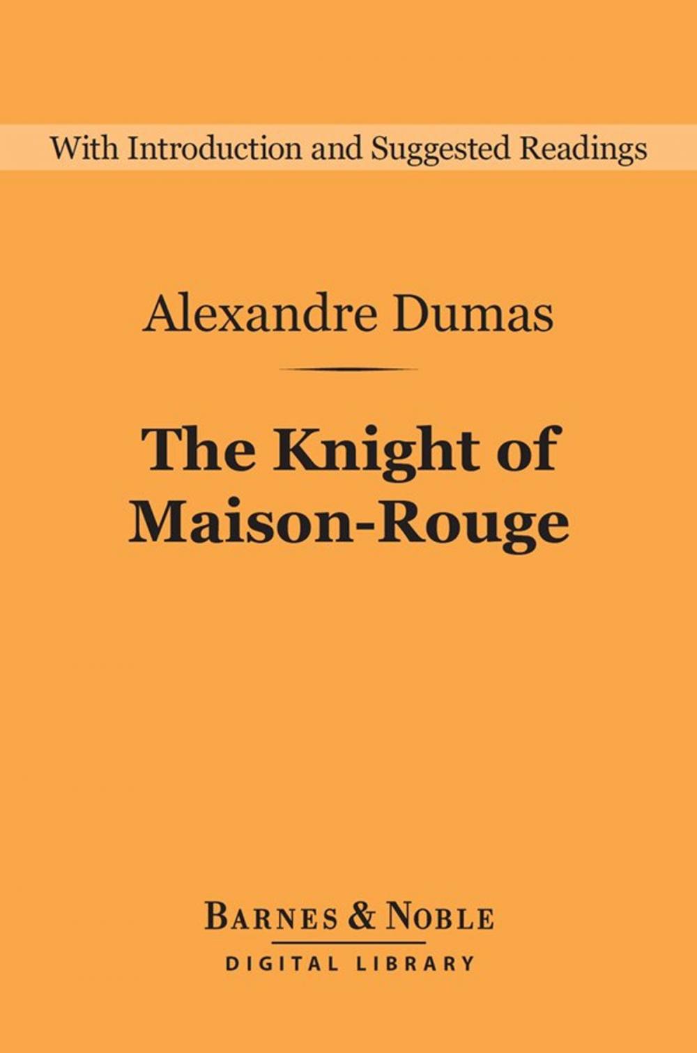 Big bigCover of The Knight of Maison-Rouge (Barnes & Noble Digital Library)