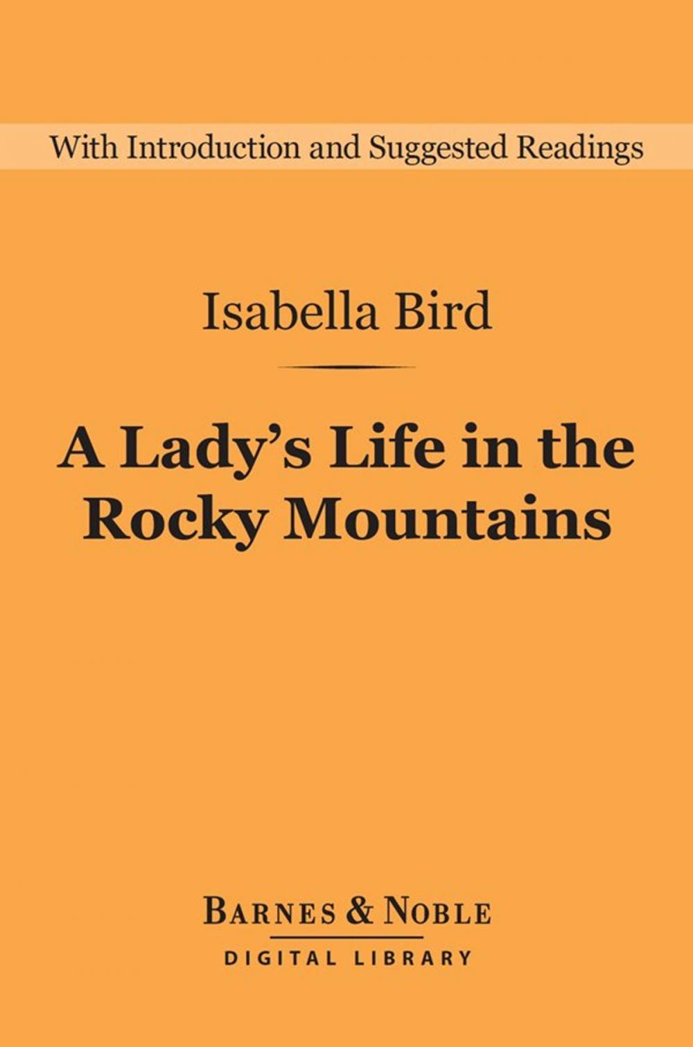 Big bigCover of A Lady's Life in the Rocky Mountains (Barnes & Noble Digital Library)