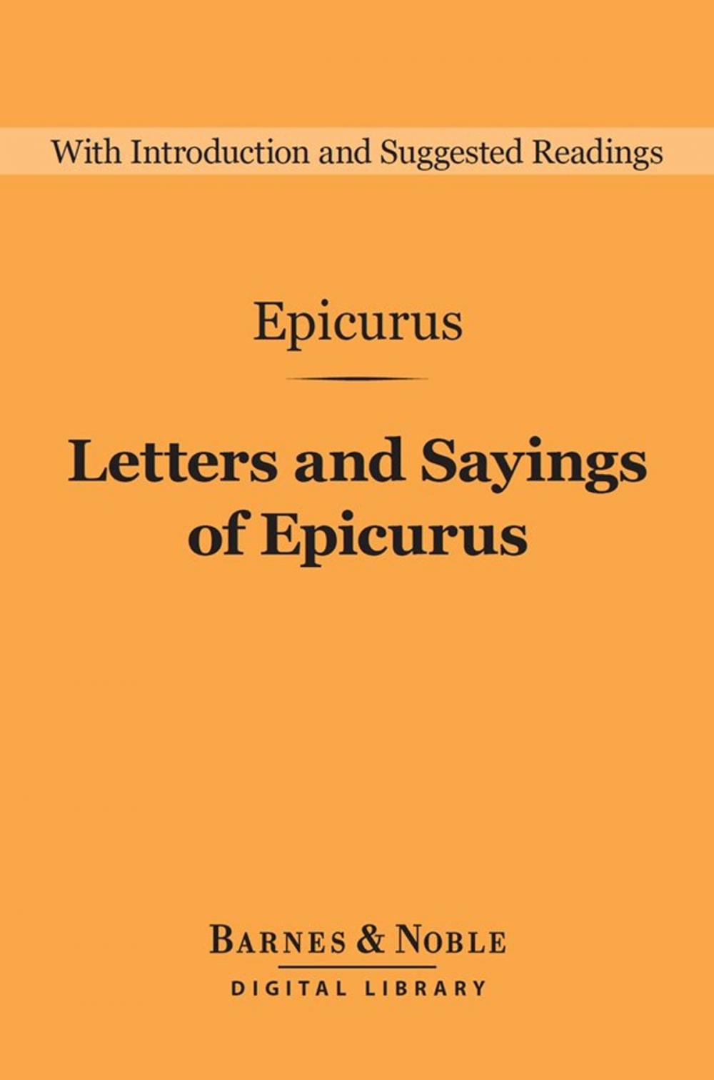 Big bigCover of Letters and Sayings of Epicurus (Barnes & Noble Digital Library)