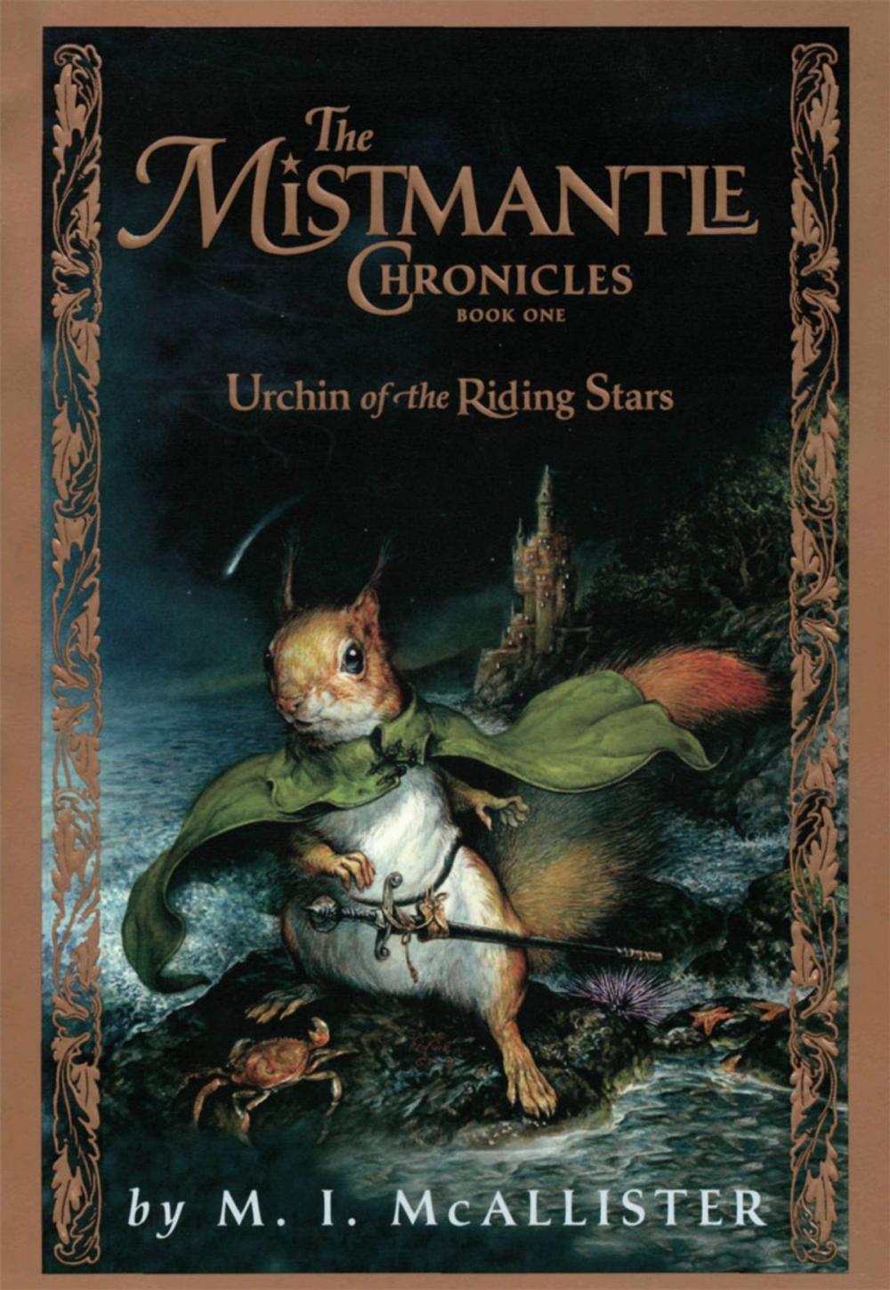 Big bigCover of The Mistmantle Chronicles, Book One: The Urchin of the Riding Stars