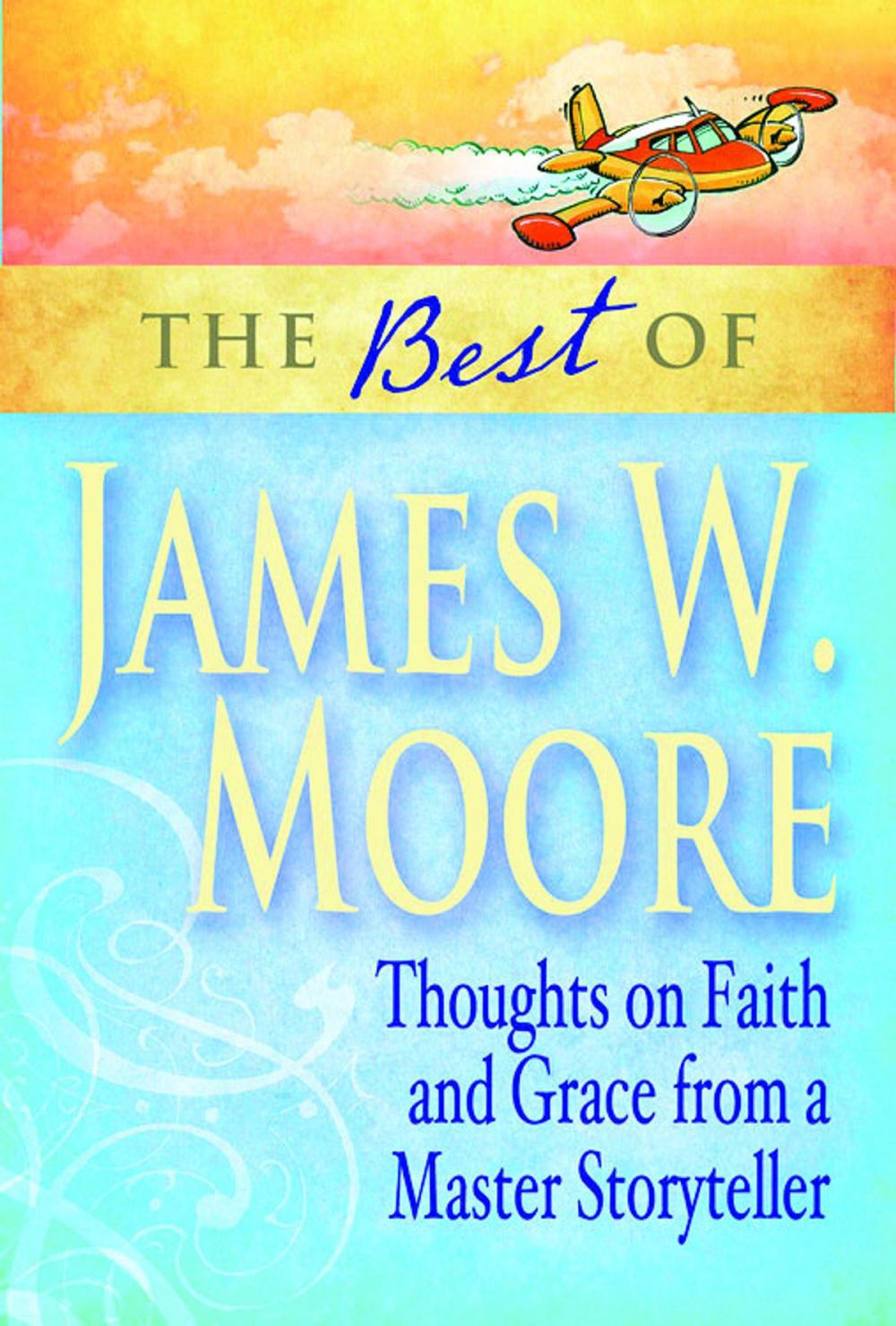 Big bigCover of The Best of James W. Moore