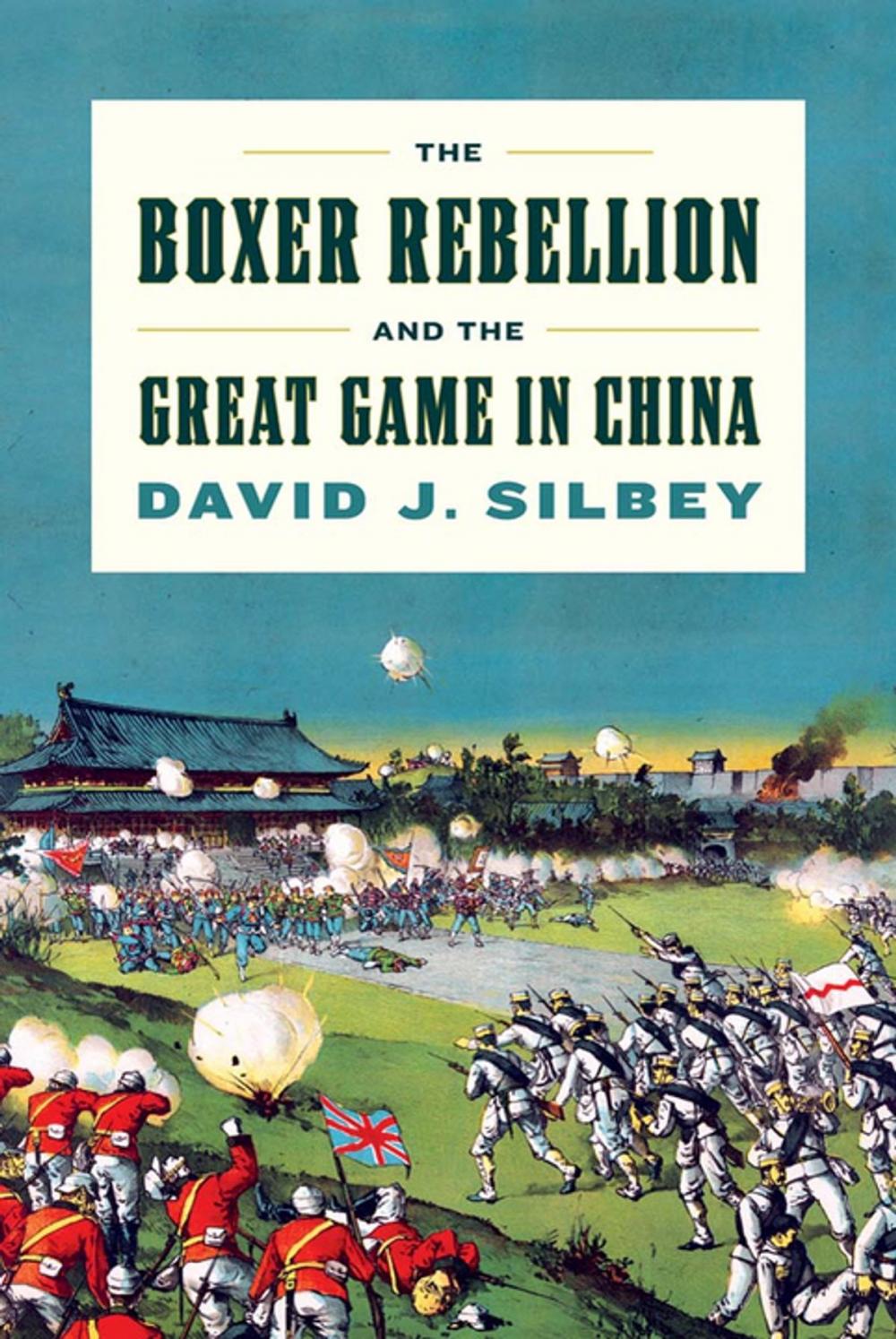 Big bigCover of The Boxer Rebellion and the Great Game in China