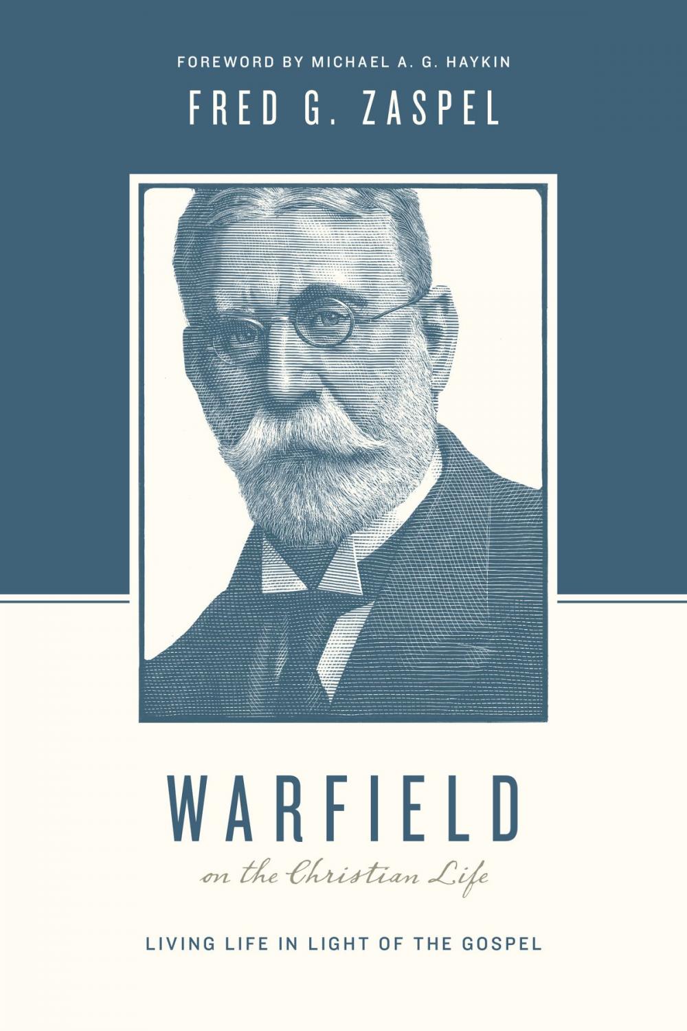 Big bigCover of Warfield on the Christian Life (Foreword by Michael A. G. Haykin)